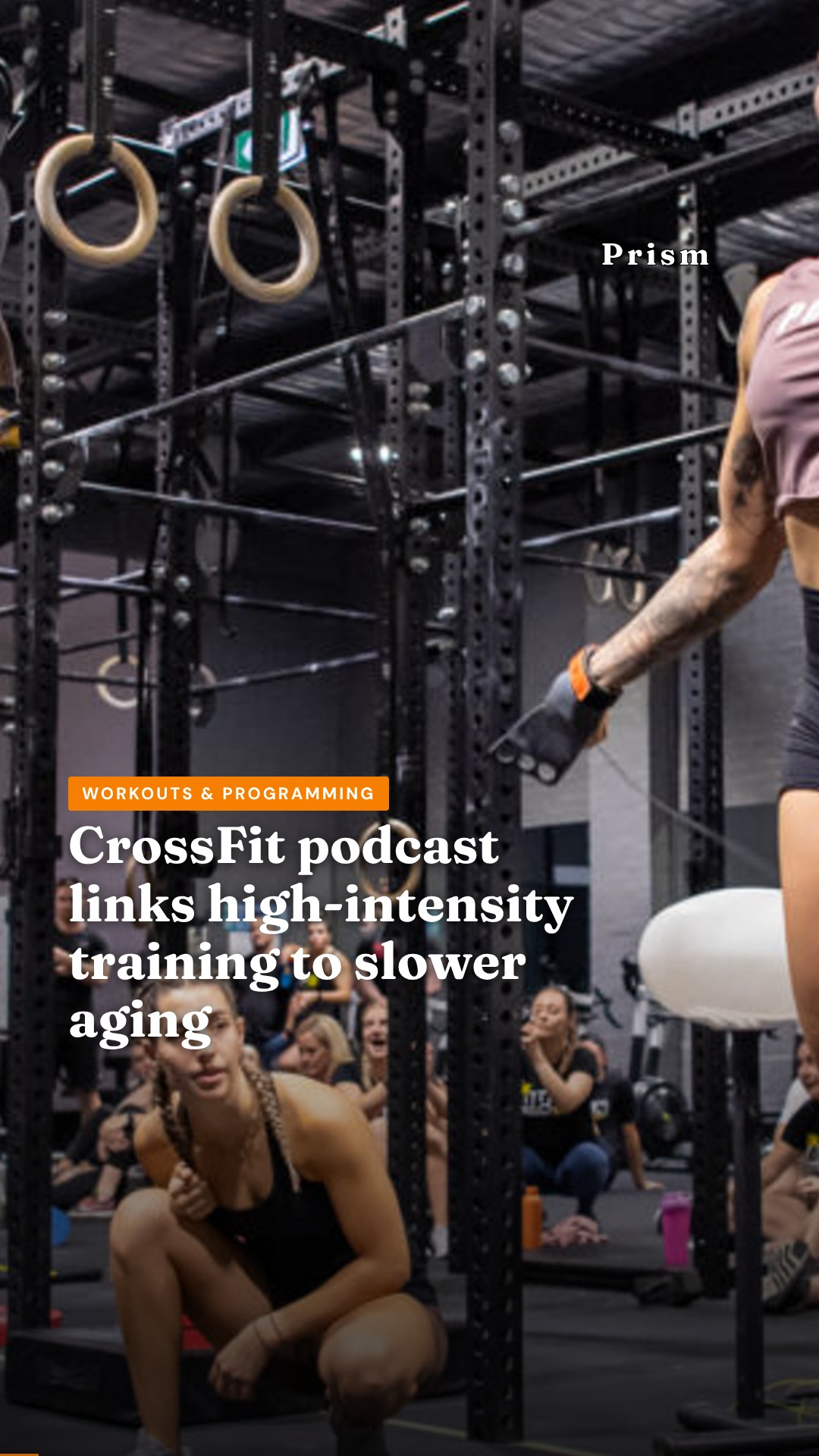 CrossFit podcast links high-intensity training to slower aging