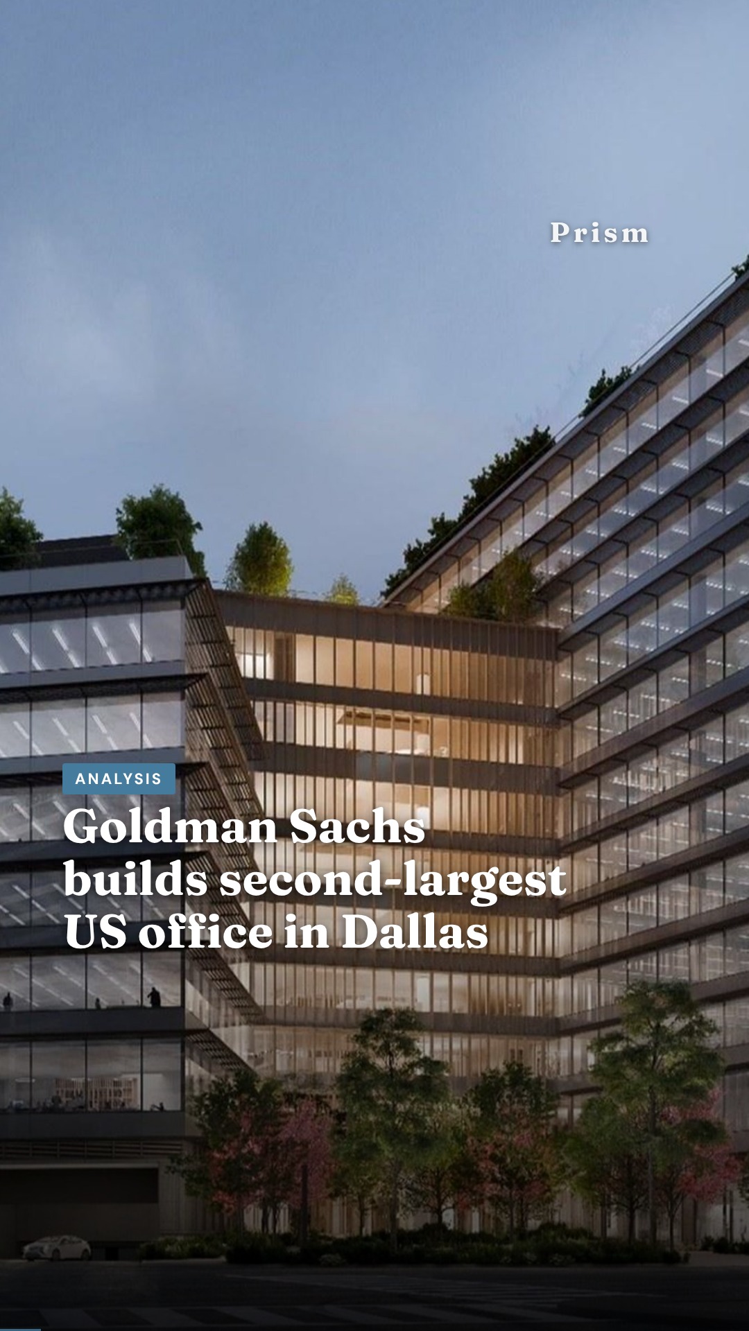 Goldman Sachs builds second-largest US office in Dallas