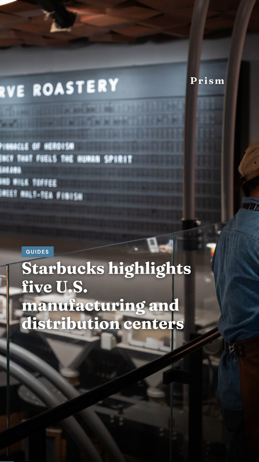 Starbucks highlights five U.S. manufacturing and distribution centers