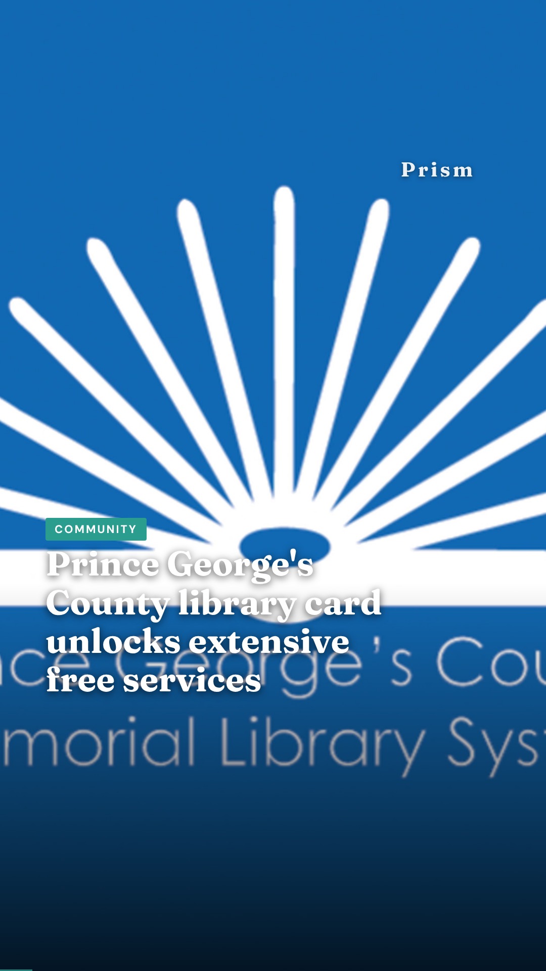 Prince George's County library card unlocks extensive free services