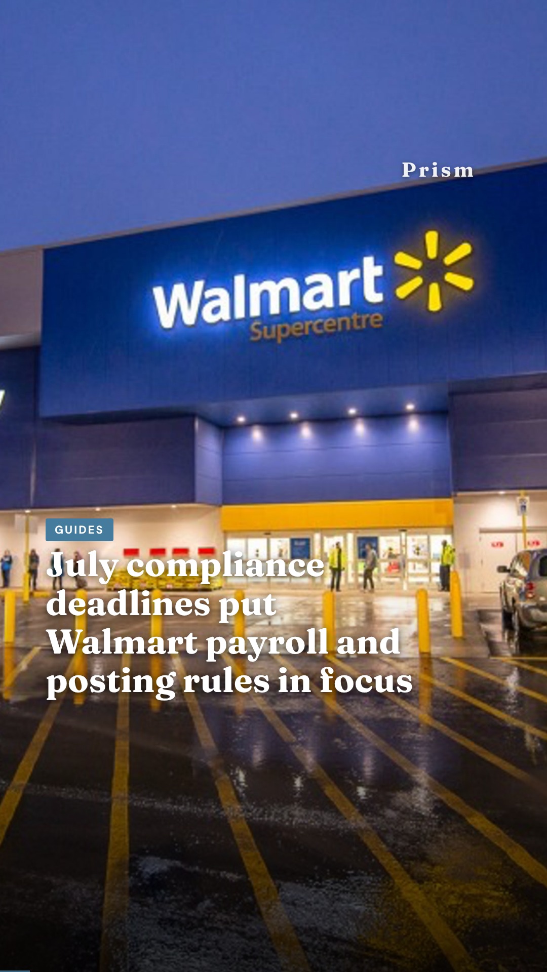 July compliance deadlines put Walmart payroll and posting rules in focus