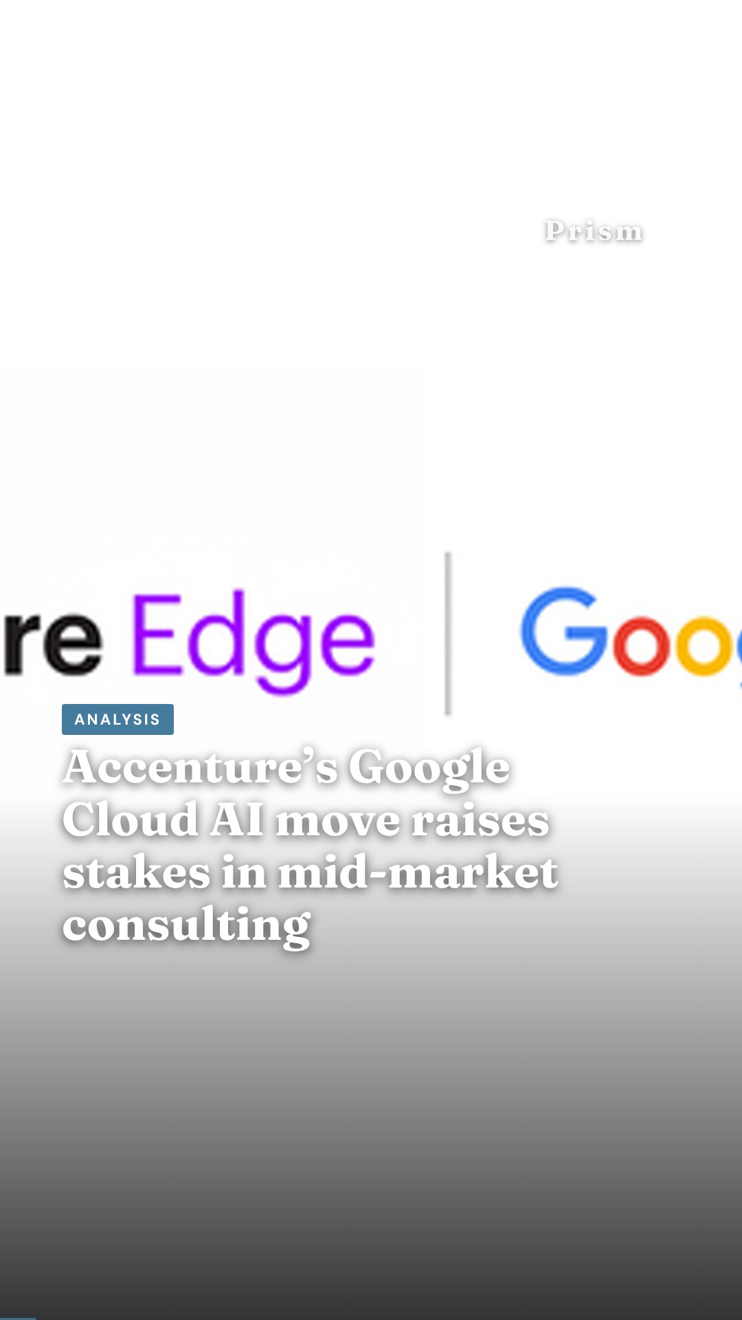 Accenture’s Google Cloud AI move raises stakes in mid-market consulting