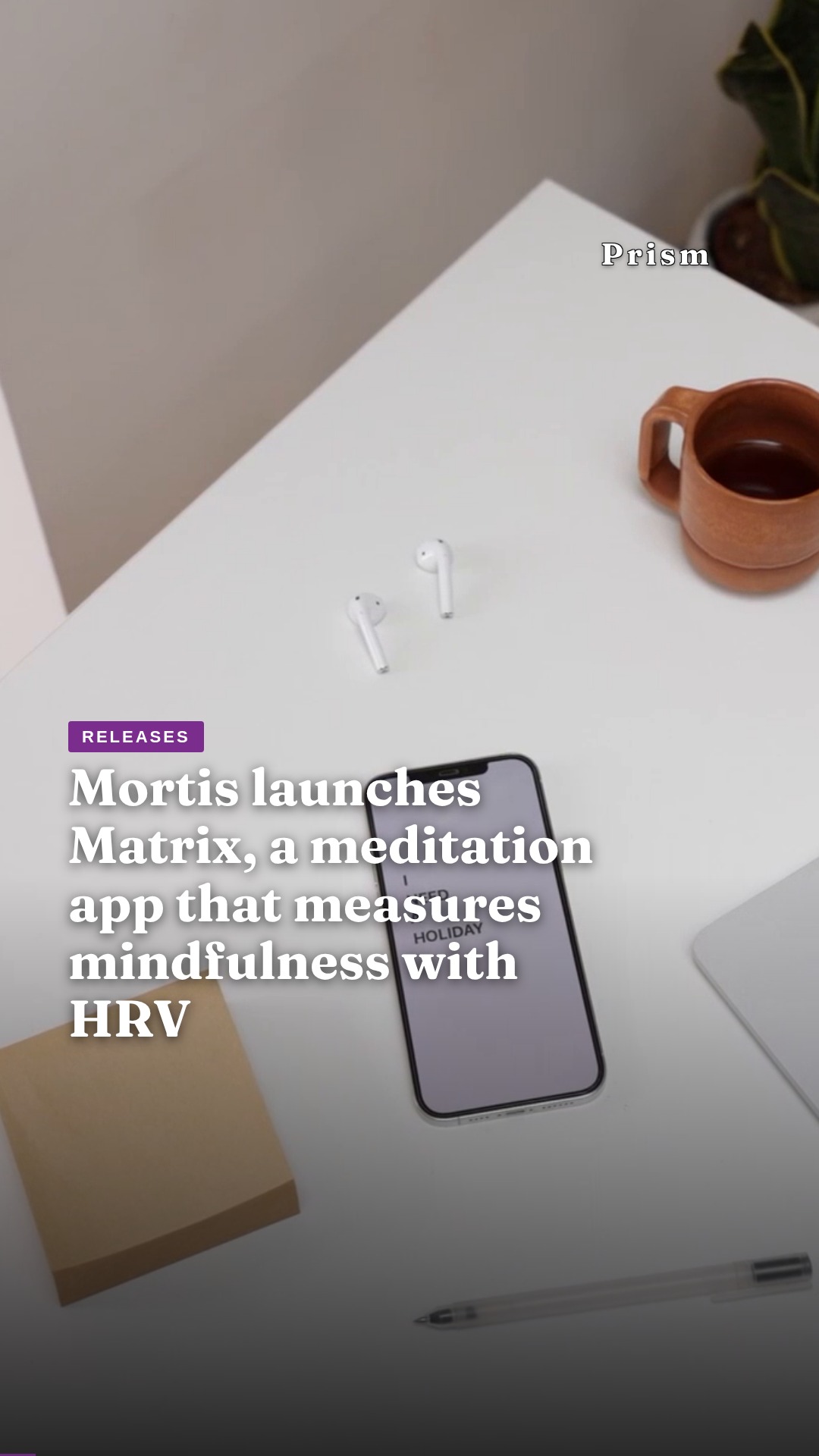 Mortis launches Matrix, a meditation app that measures mindfulness with HRV