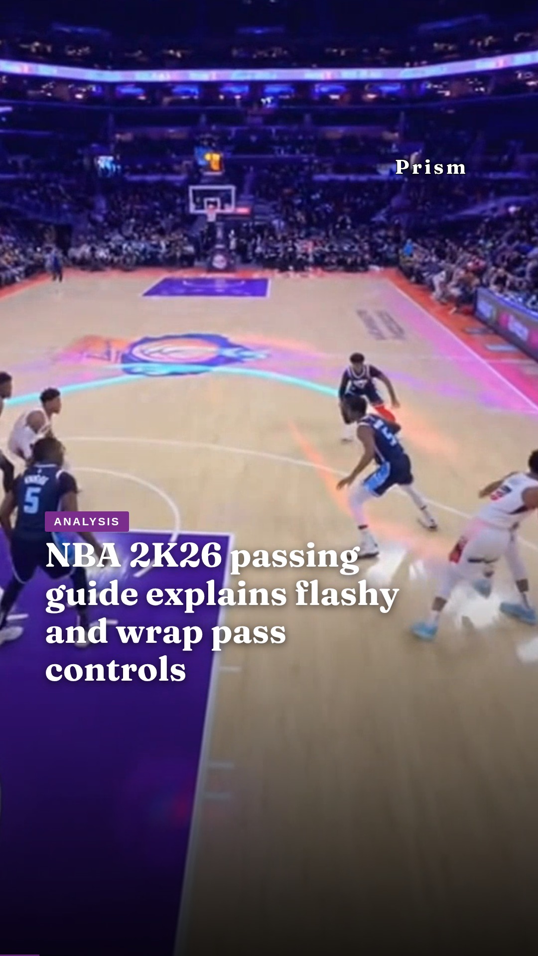 NBA 2K26 passing guide explains flashy and wrap pass controls