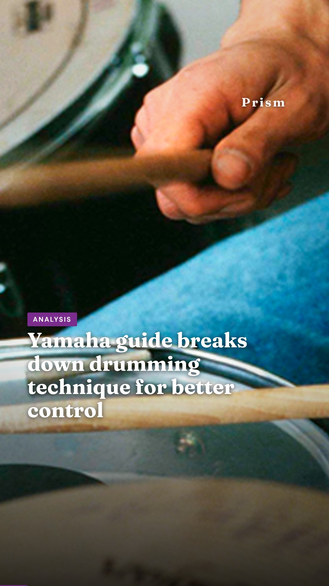 Yamaha guide breaks down drumming technique for better control