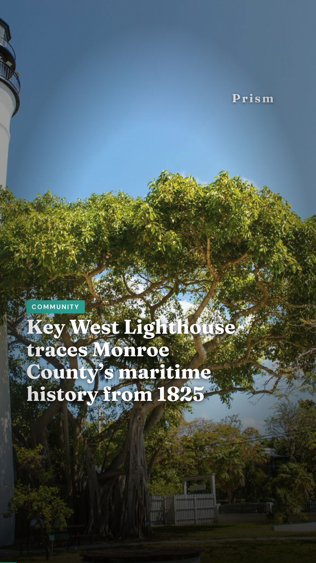 Key West Lighthouse traces Monroe County’s maritime history from 1825
