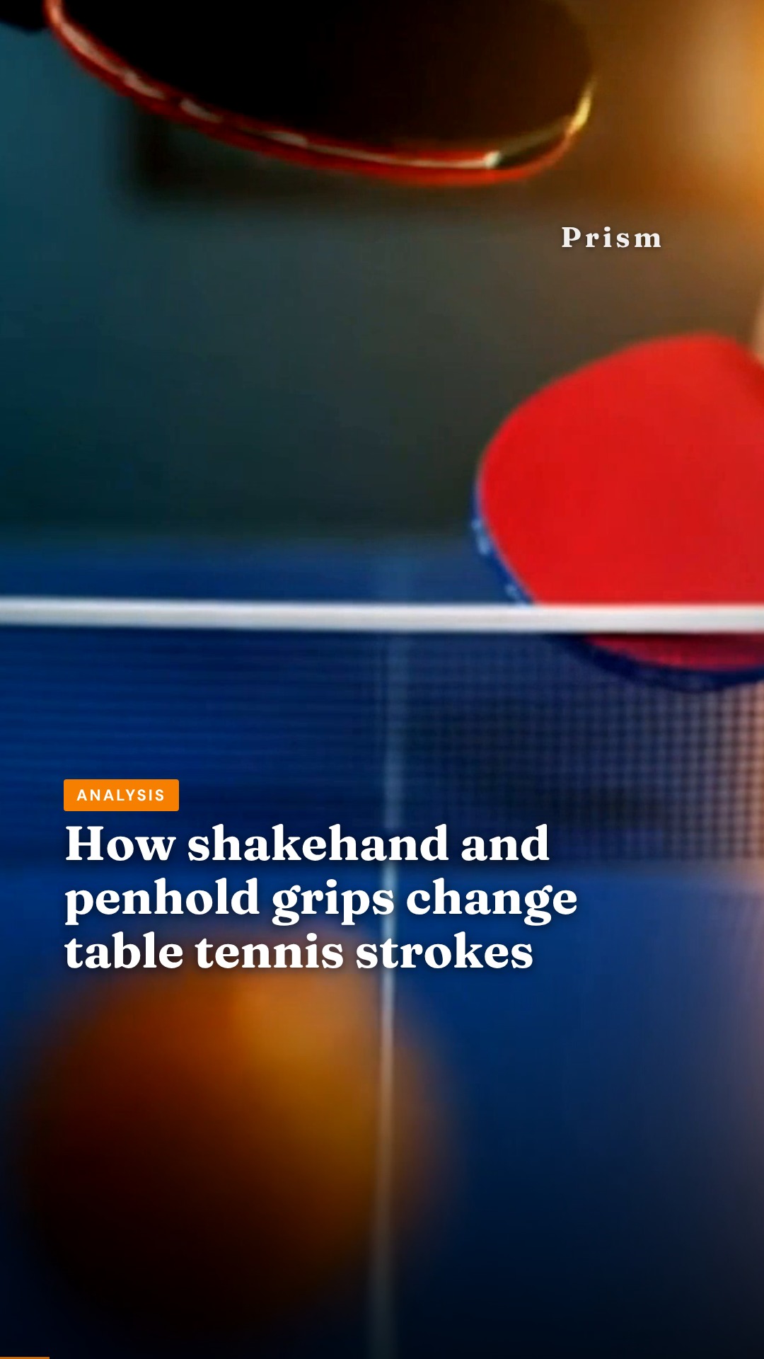 How shakehand and penhold grips change table tennis strokes
