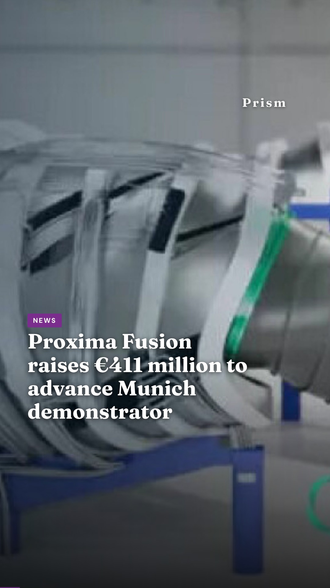 Proxima Fusion raises €411 million to advance Munich demonstrator