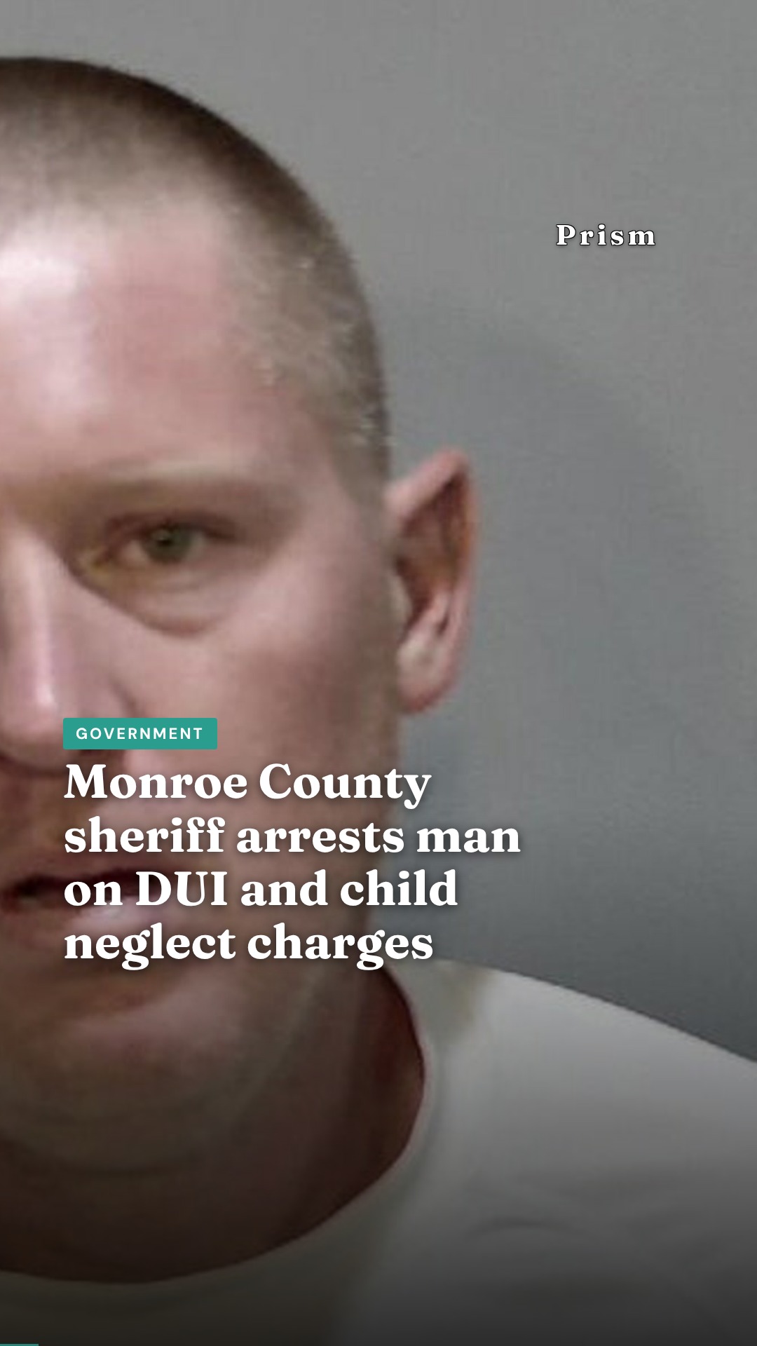 Monroe County sheriff arrests man on DUI and child neglect charges