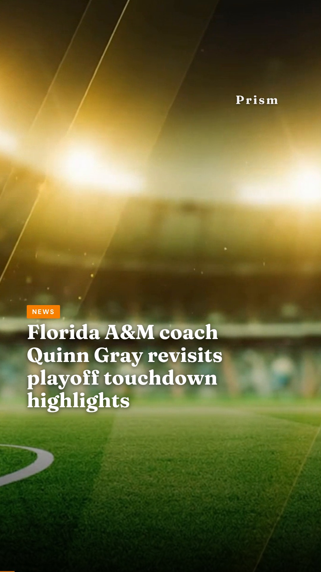 Florida A&M coach Quinn Gray revisits playoff touchdown highlights