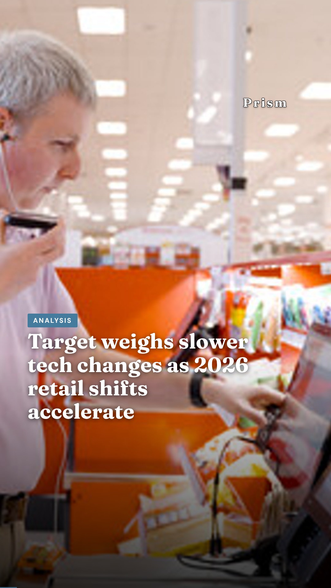Target weighs slower tech changes as 2026 retail shifts accelerate