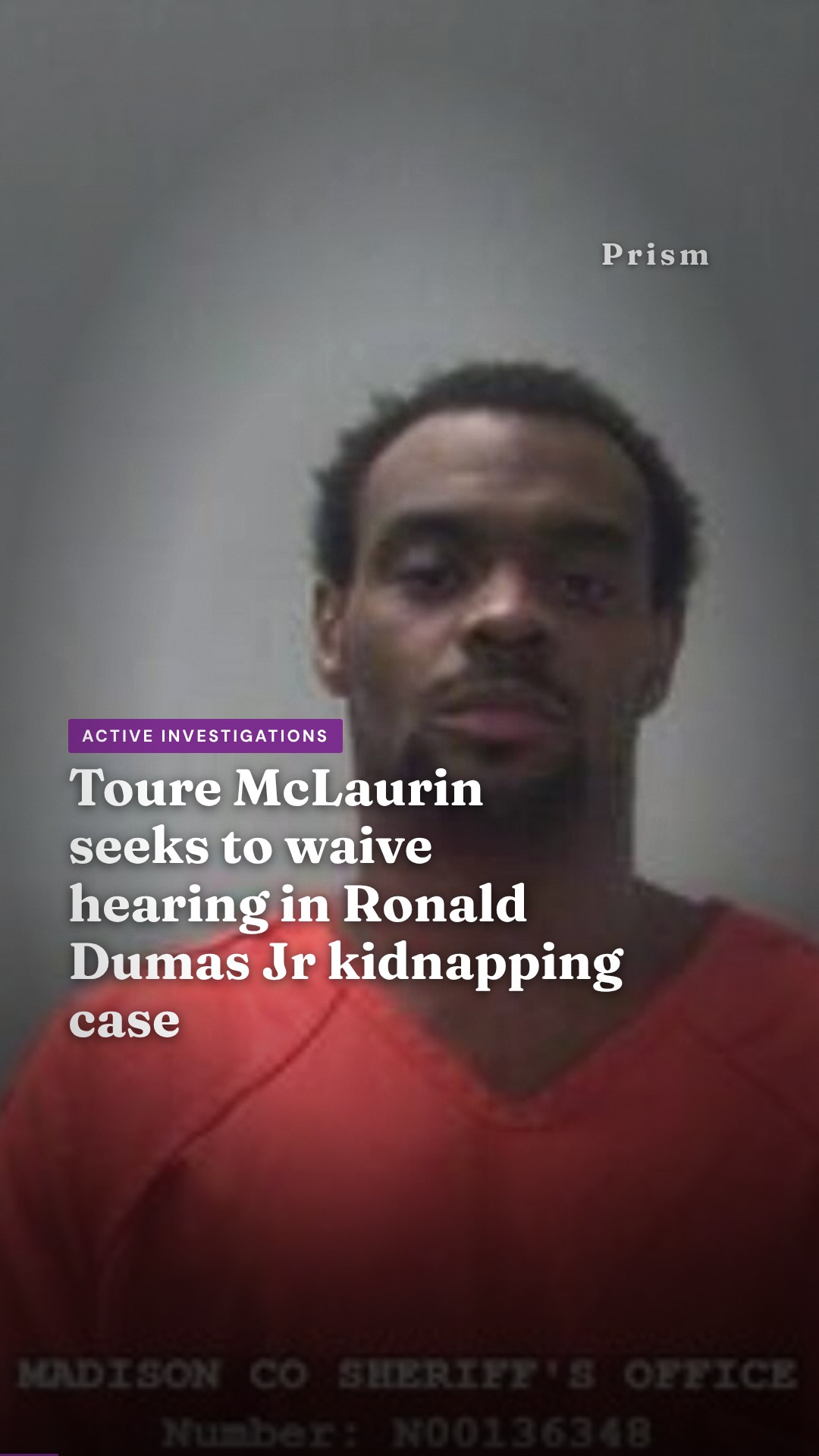 Toure McLaurin seeks to waive hearing in Ronald Dumas Jr kidnapping case