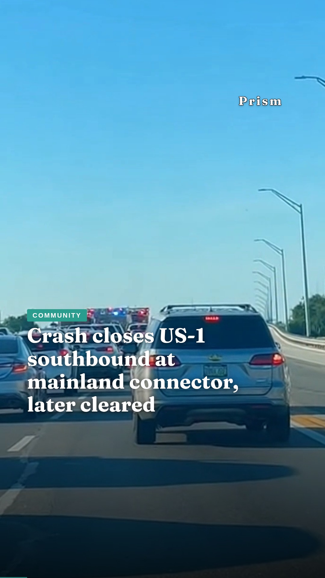Crash closes US-1 southbound at mainland connector, later cleared