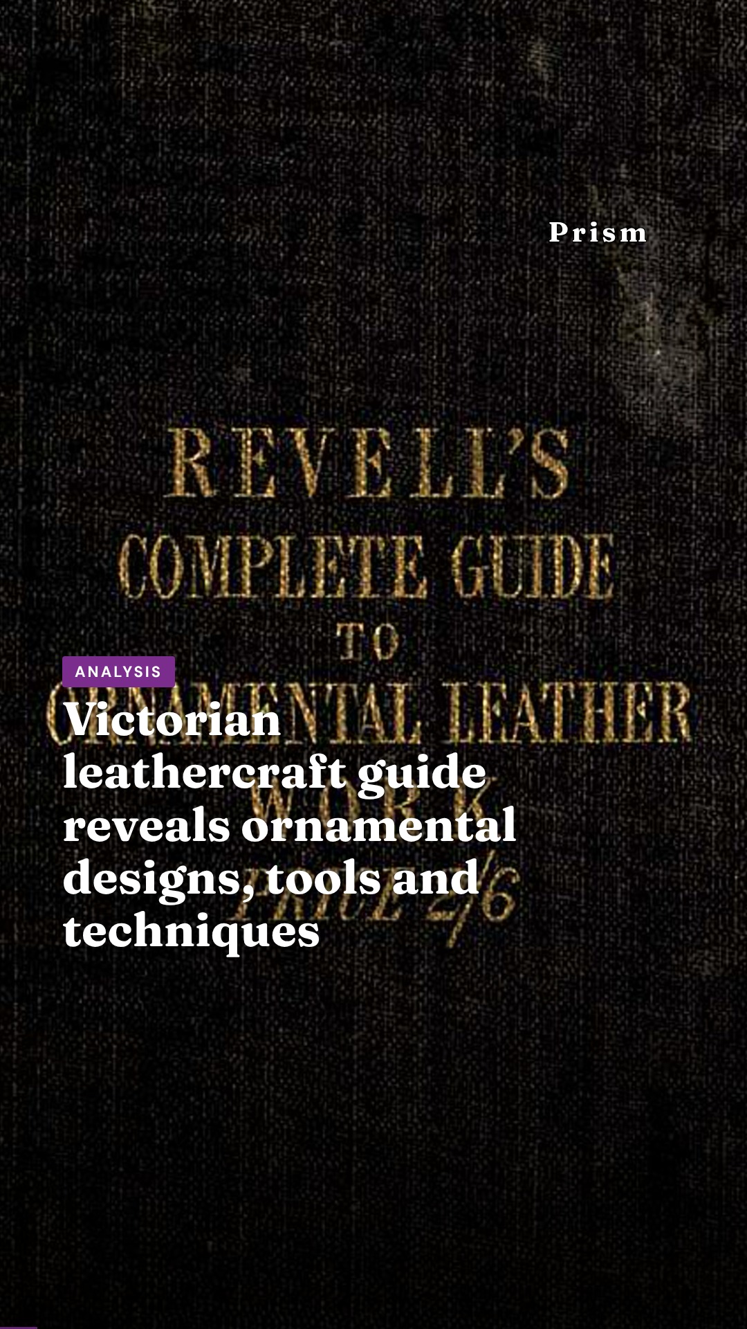 Victorian leathercraft guide reveals ornamental designs, tools and techniques