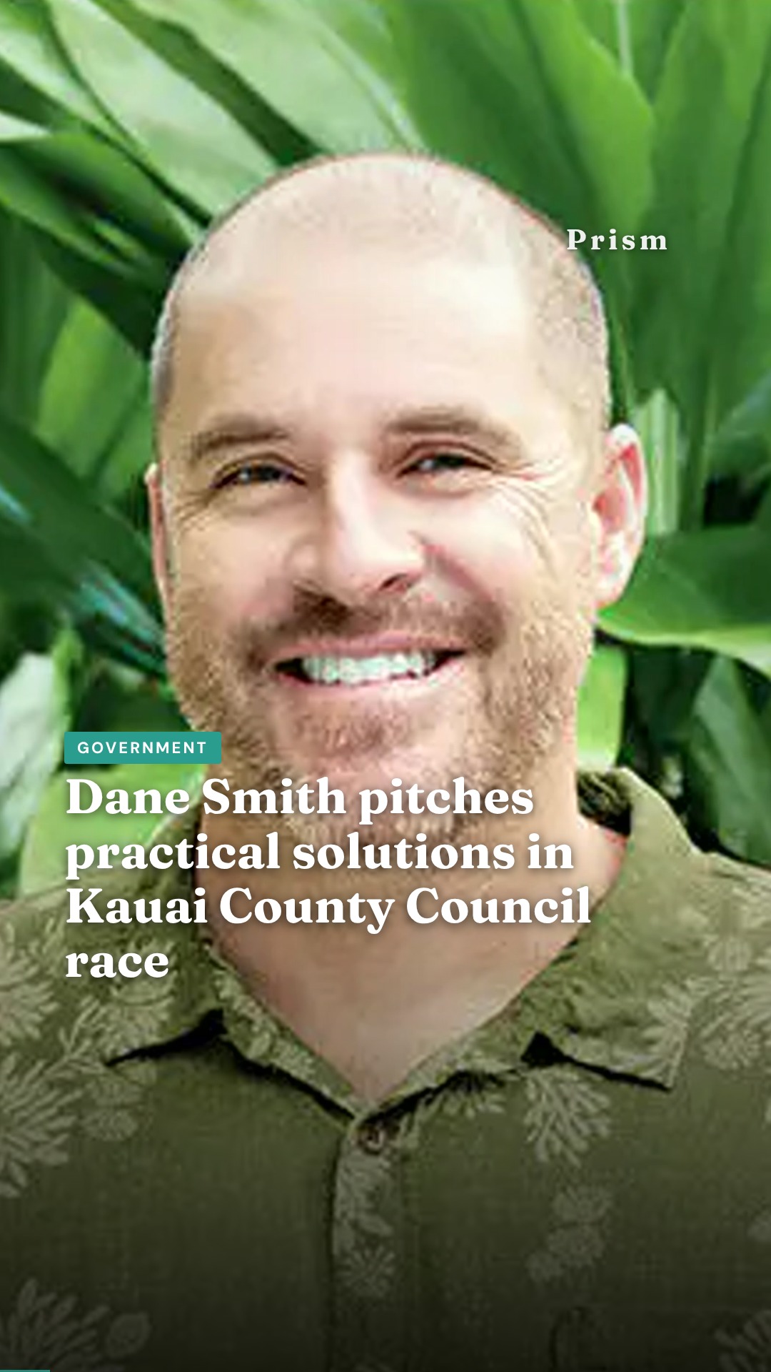 Dane Smith pitches practical solutions in Kauai County Council race