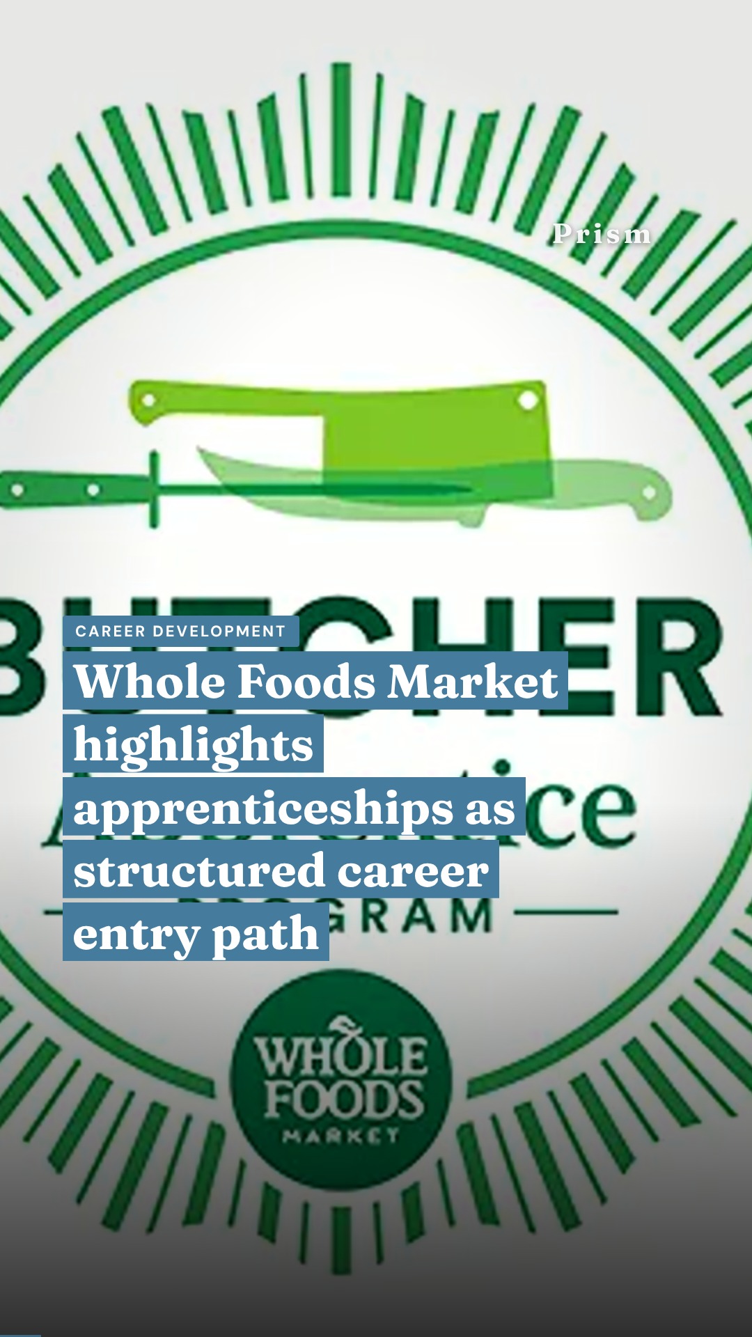 Whole Foods Market highlights apprenticeships as structured career entry path