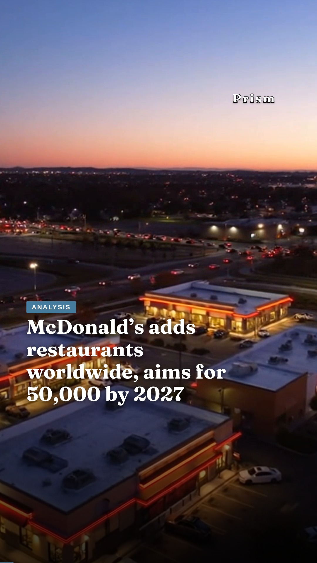 McDonald’s adds restaurants worldwide, aims for 50,000 by 2027