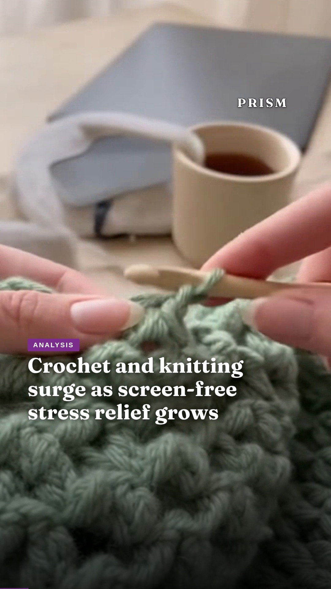 Crochet and knitting surge as screen-free stress relief grows