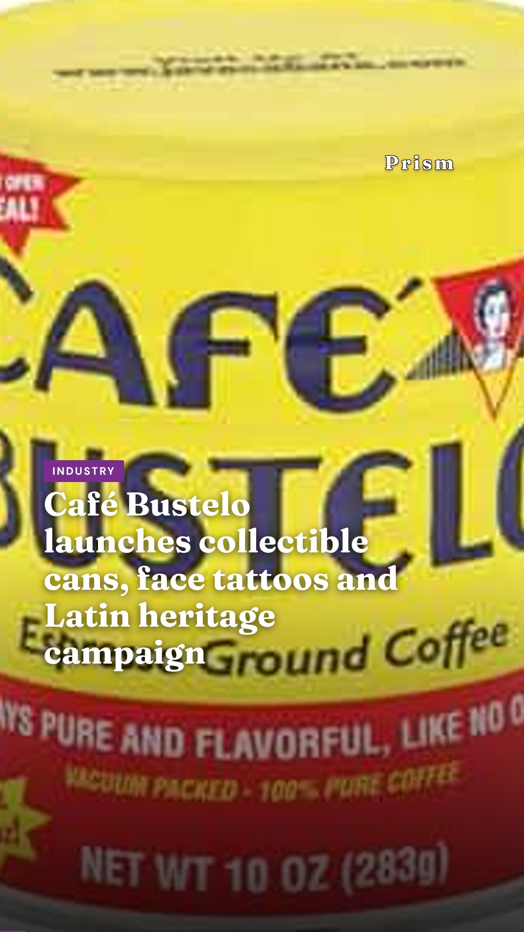 Café Bustelo launches collectible cans, face tattoos and Latin heritage campaign