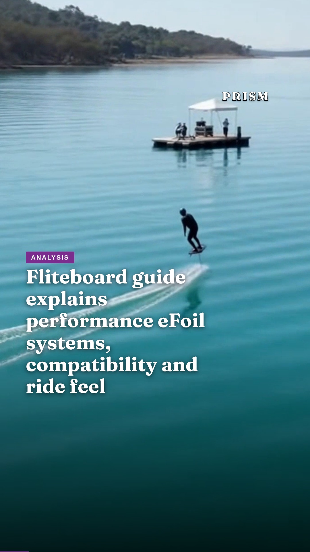 Fliteboard guide explains performance eFoil systems, compatibility and ride feel