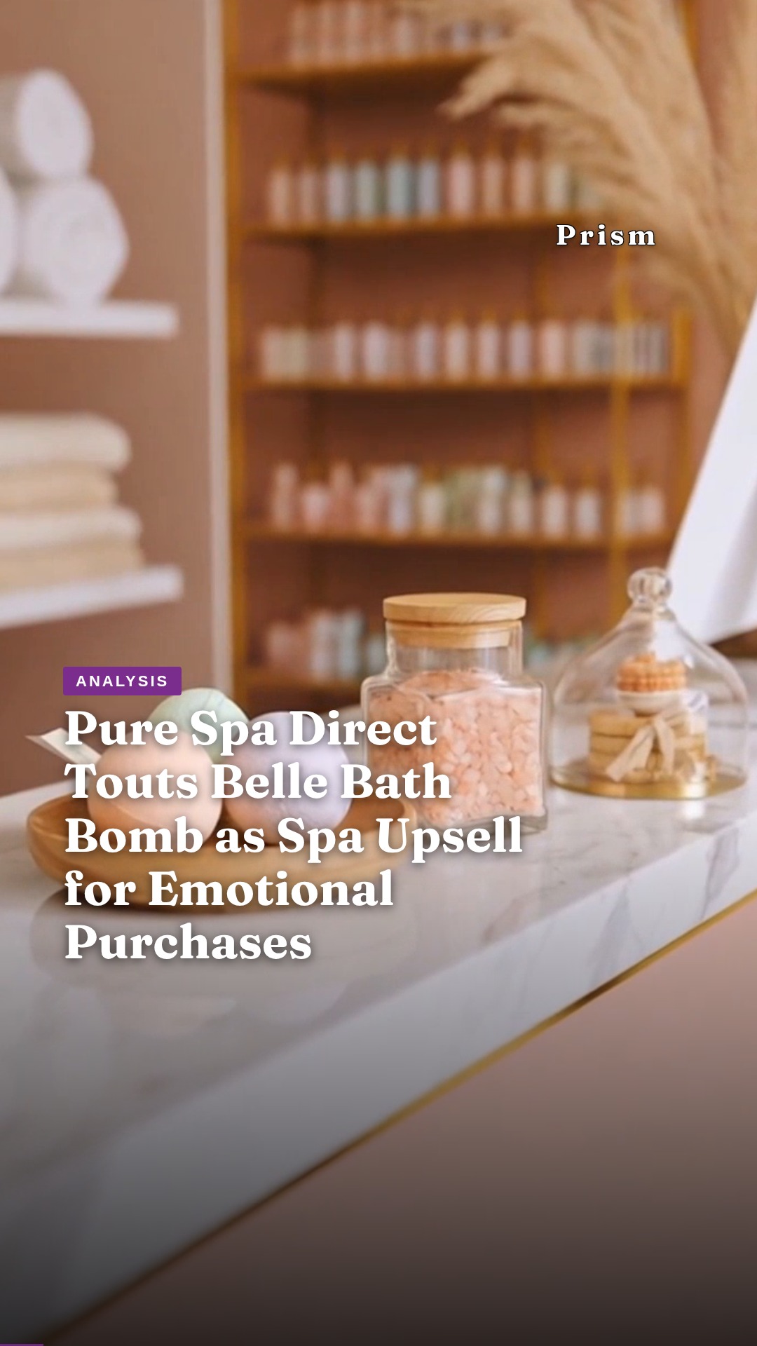Pure Spa Direct Touts Belle Bath Bomb as Spa Upsell for Emotional Purchases