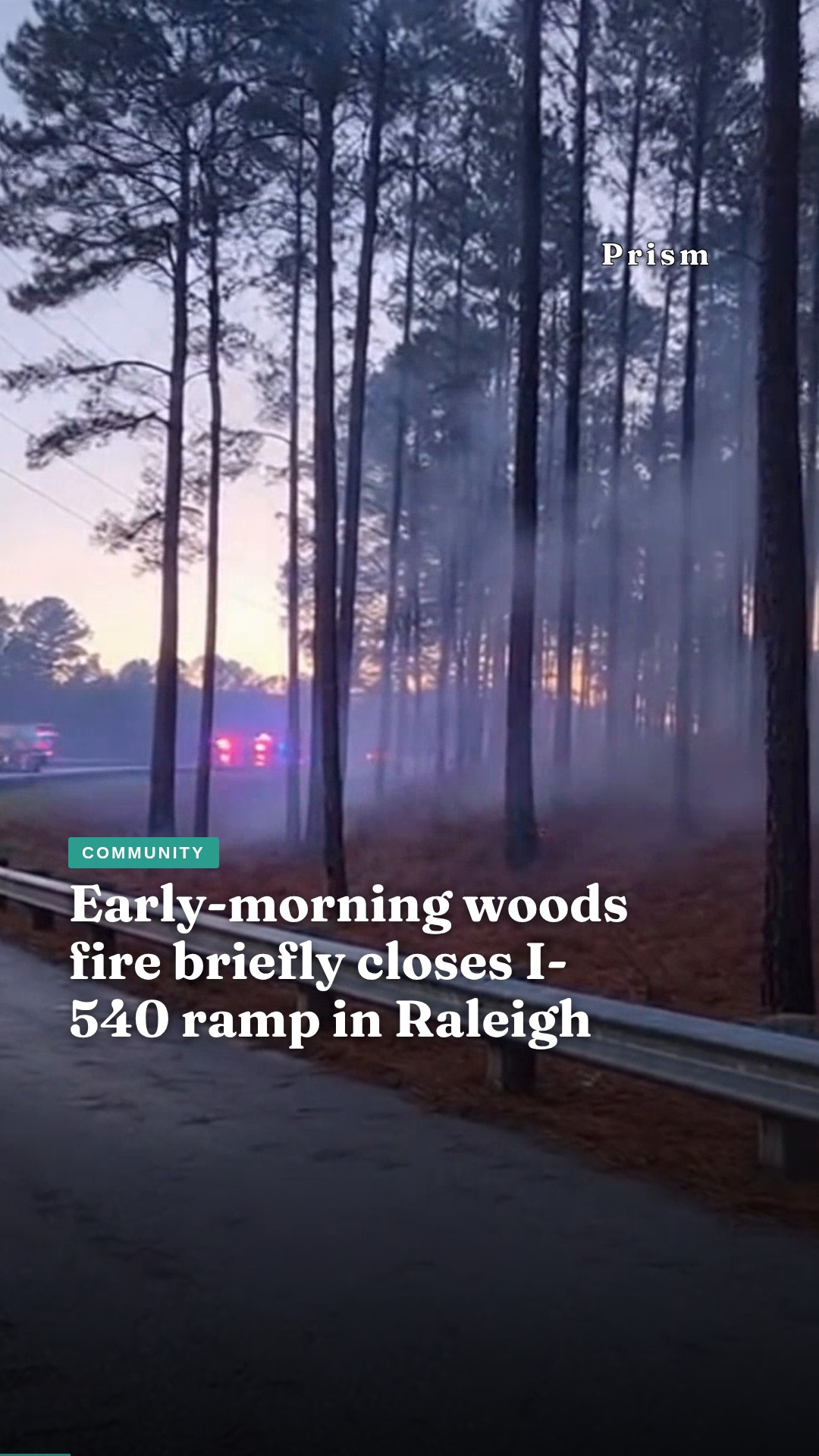 Early-morning woods fire briefly closes I-540 ramp in Raleigh