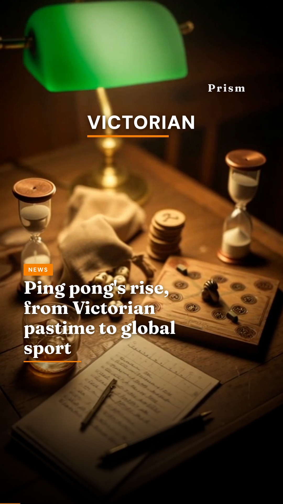 Ping pong's rise, from Victorian pastime to global sport