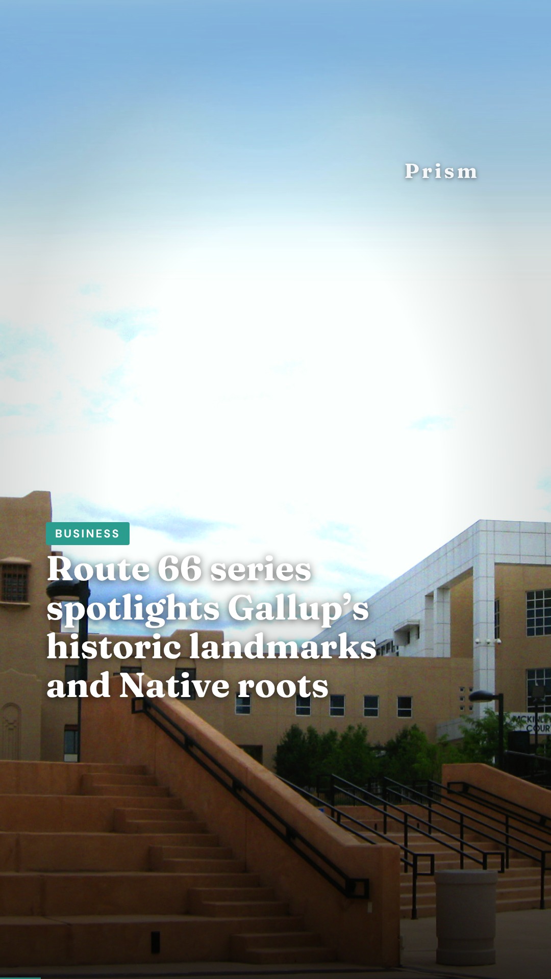 Route 66 series spotlights Gallup’s historic landmarks and Native roots