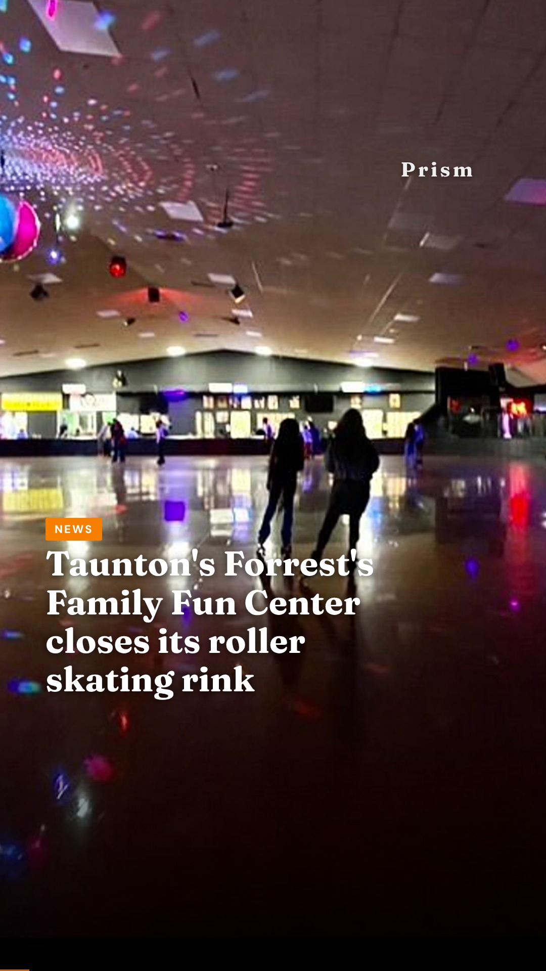 Taunton's Forrest's Family Fun Center closes its roller skating rink