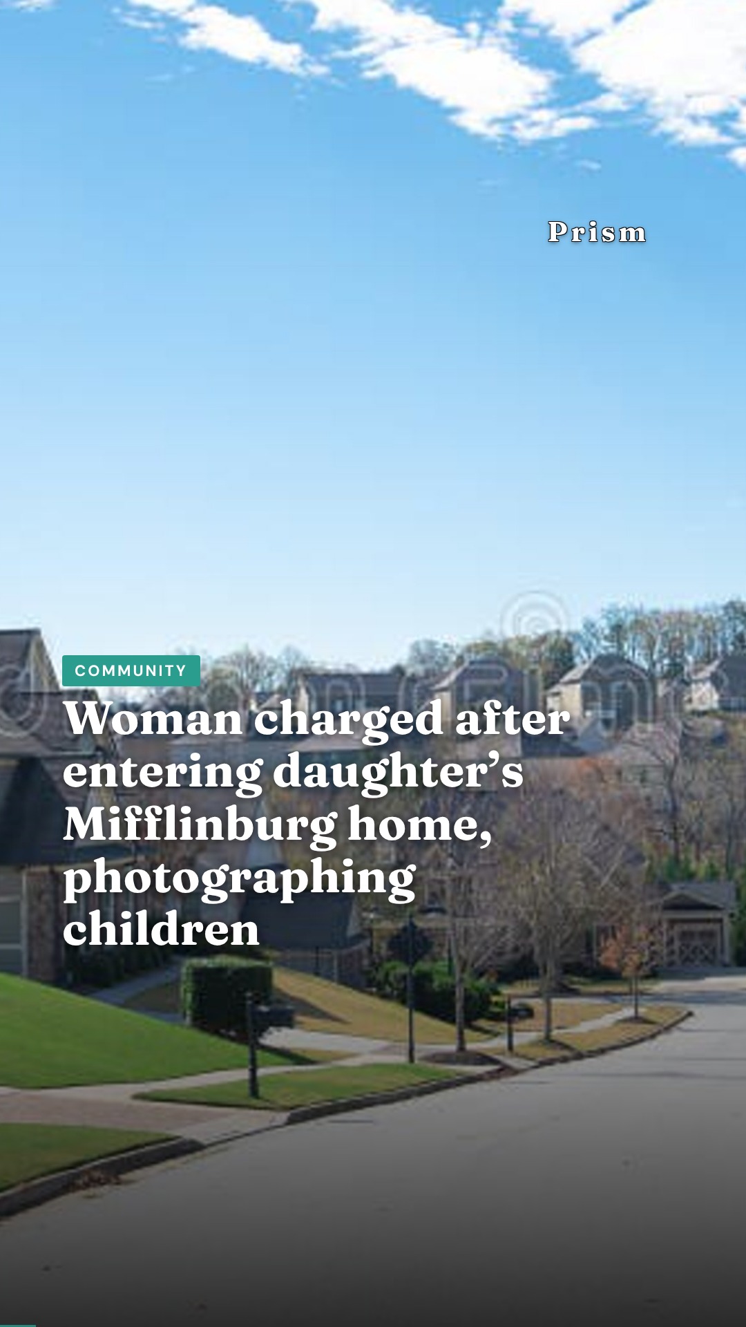 Woman charged after entering daughter’s Mifflinburg home, photographing children