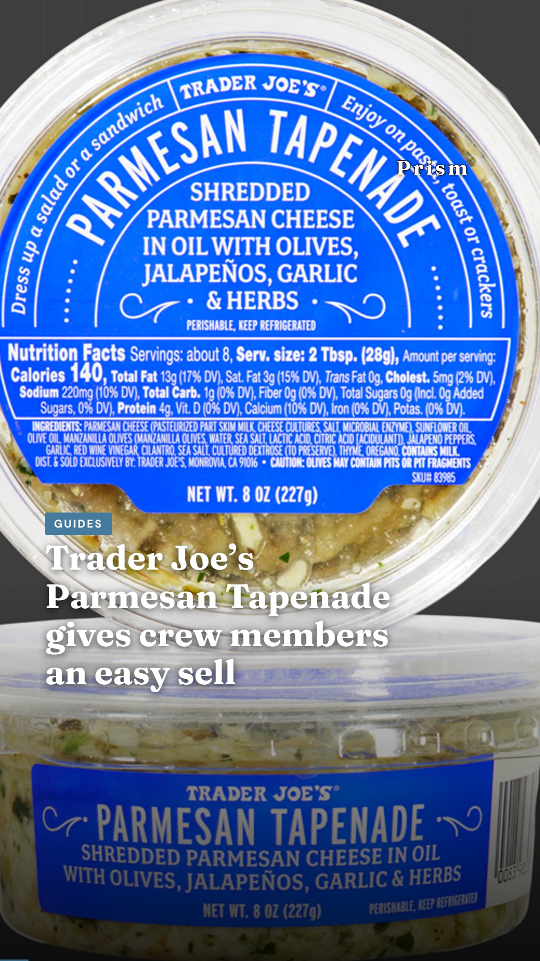 Trader Joe’s Parmesan Tapenade gives crew members an easy sell