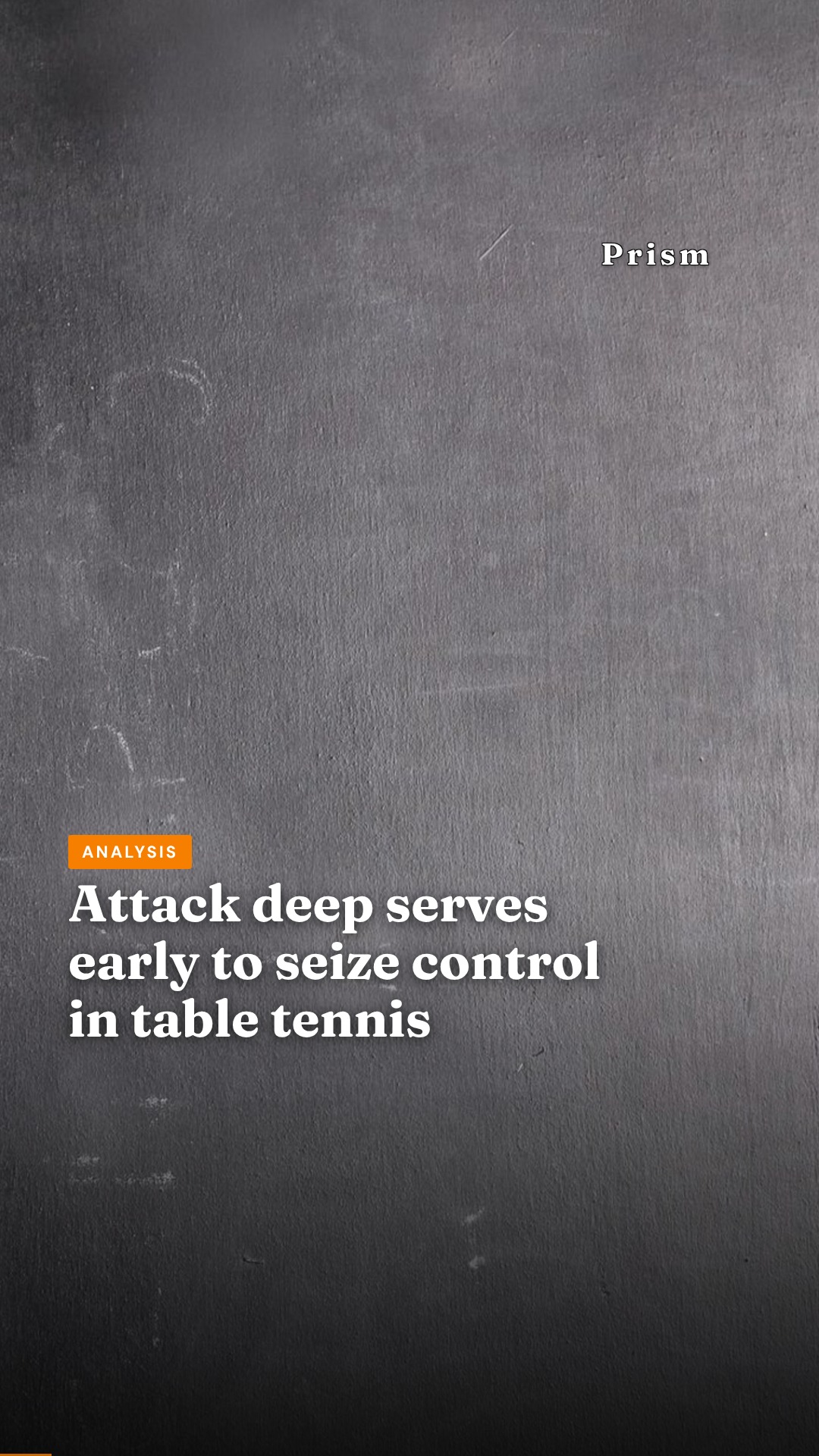 Attack deep serves early to seize control in table tennis