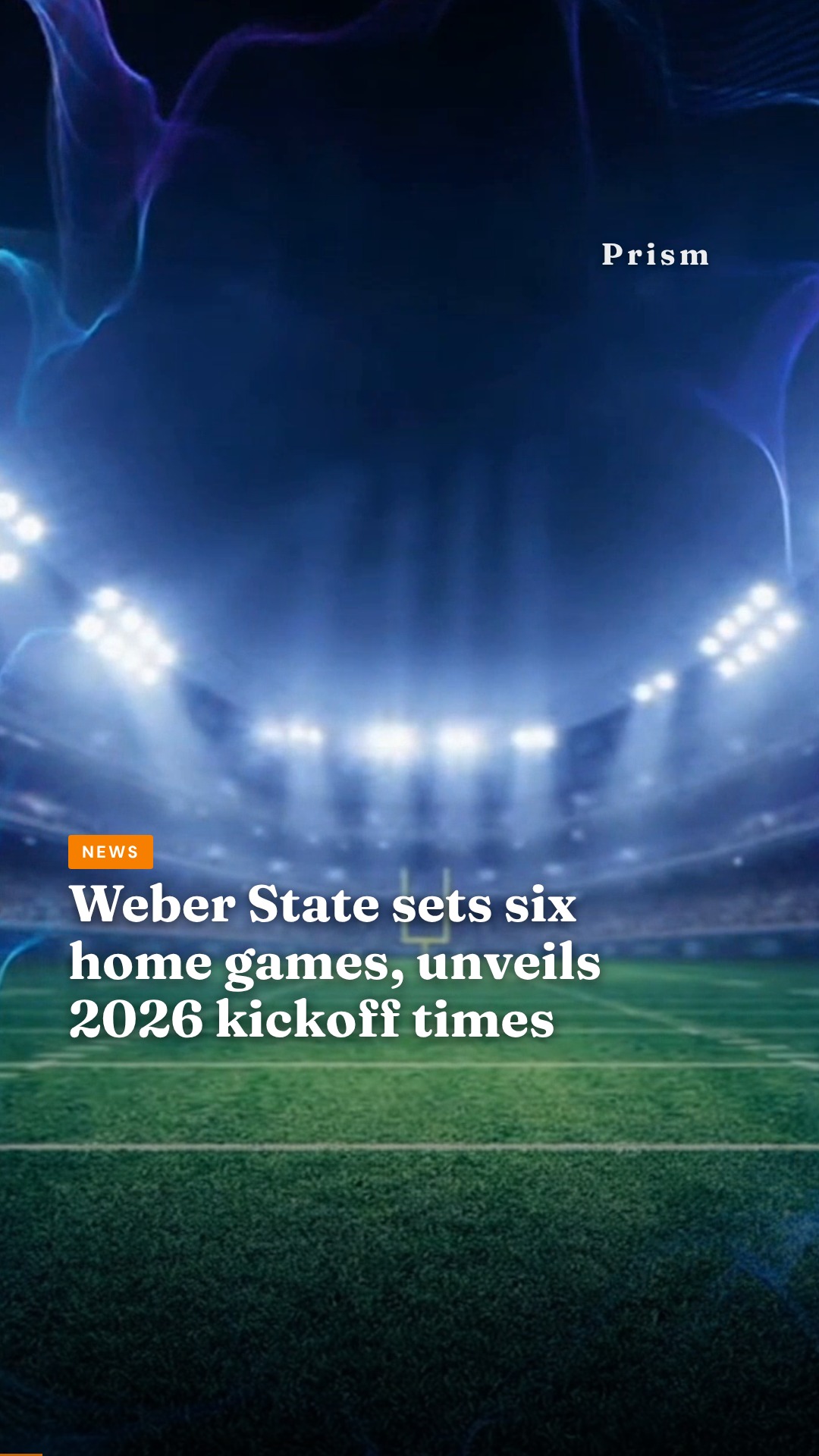 Weber State sets six home games, unveils 2026 kickoff times