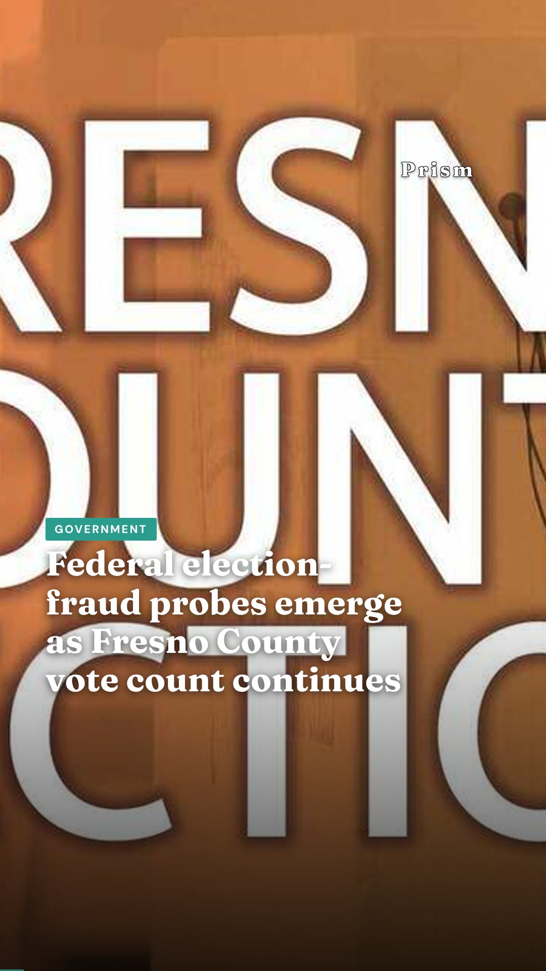 Federal election-fraud probes emerge as Fresno County vote count continues