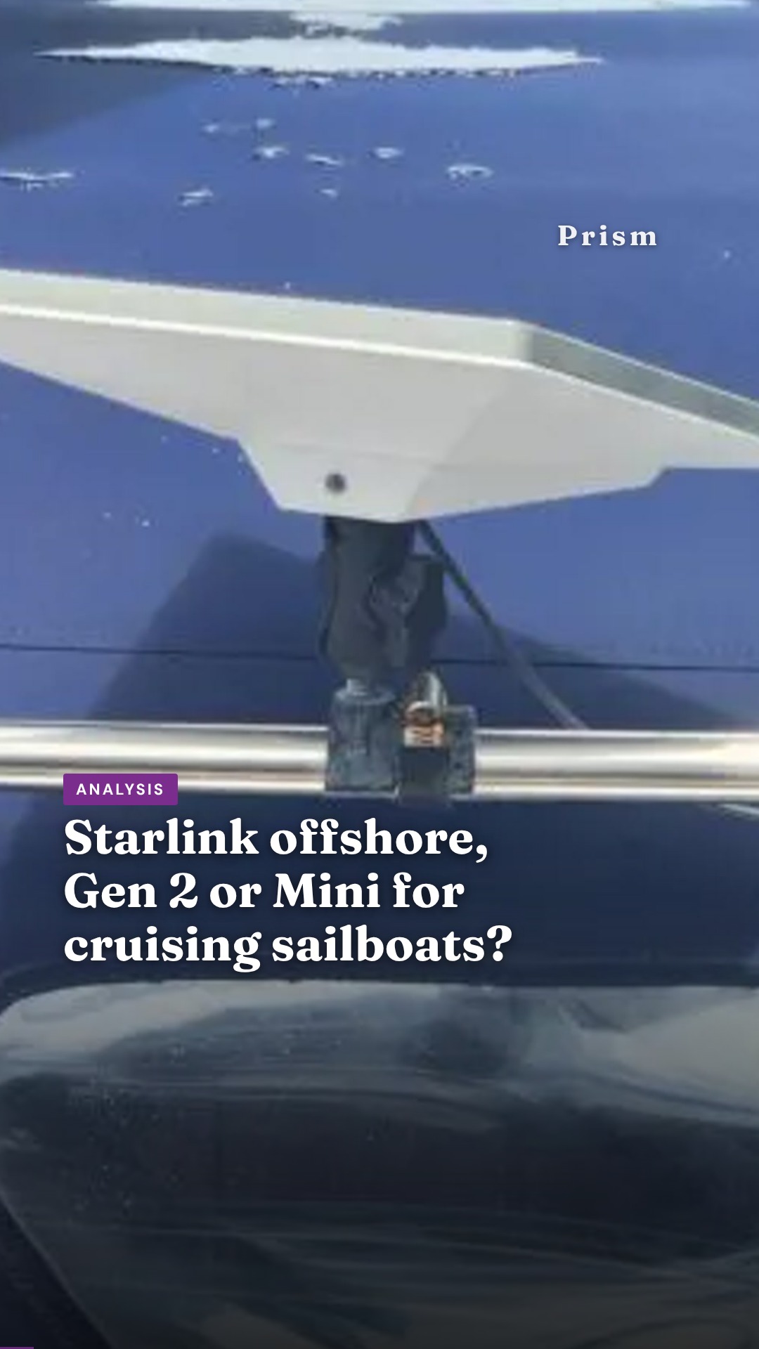 Starlink offshore, Gen 2 or Mini for cruising sailboats?