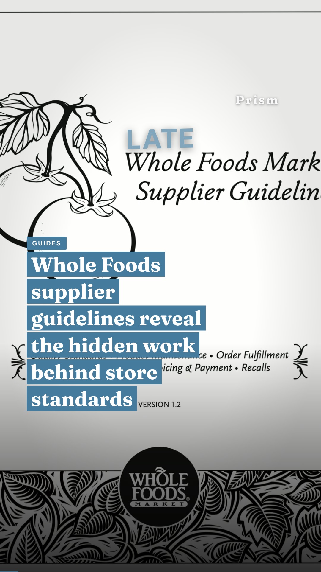 Whole Foods supplier guidelines reveal the hidden work behind store standards