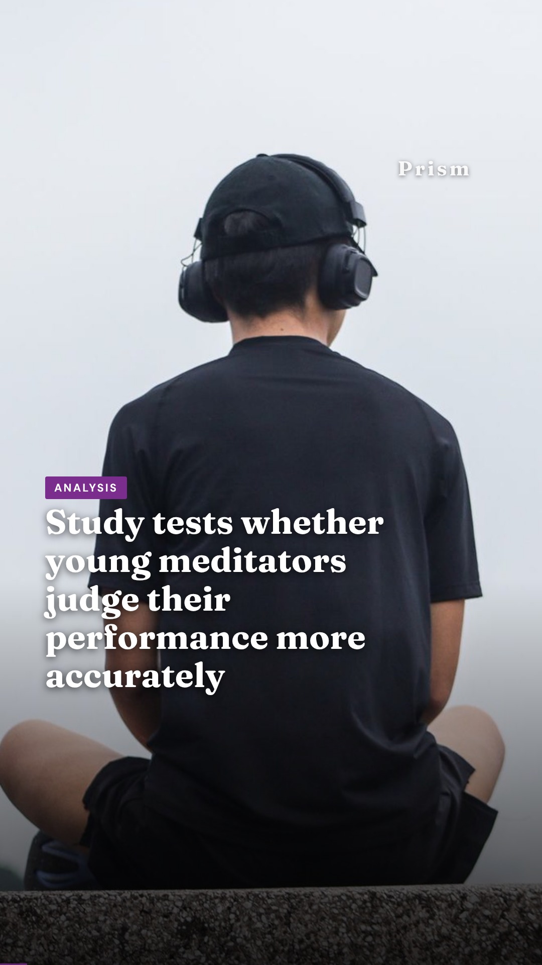 Study tests whether young meditators judge their performance more accurately