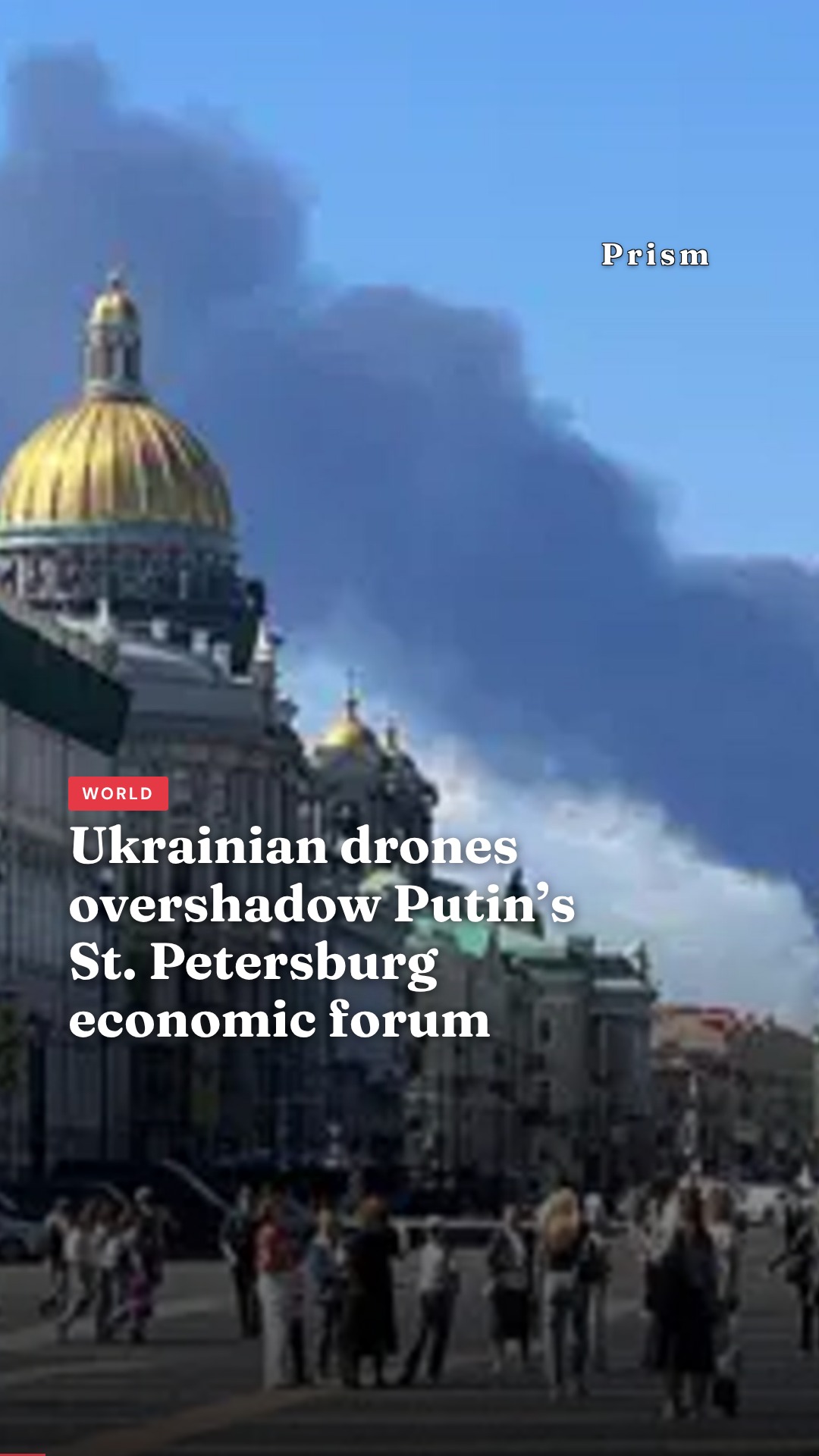 Ukrainian drones overshadow Putin’s St. Petersburg economic forum