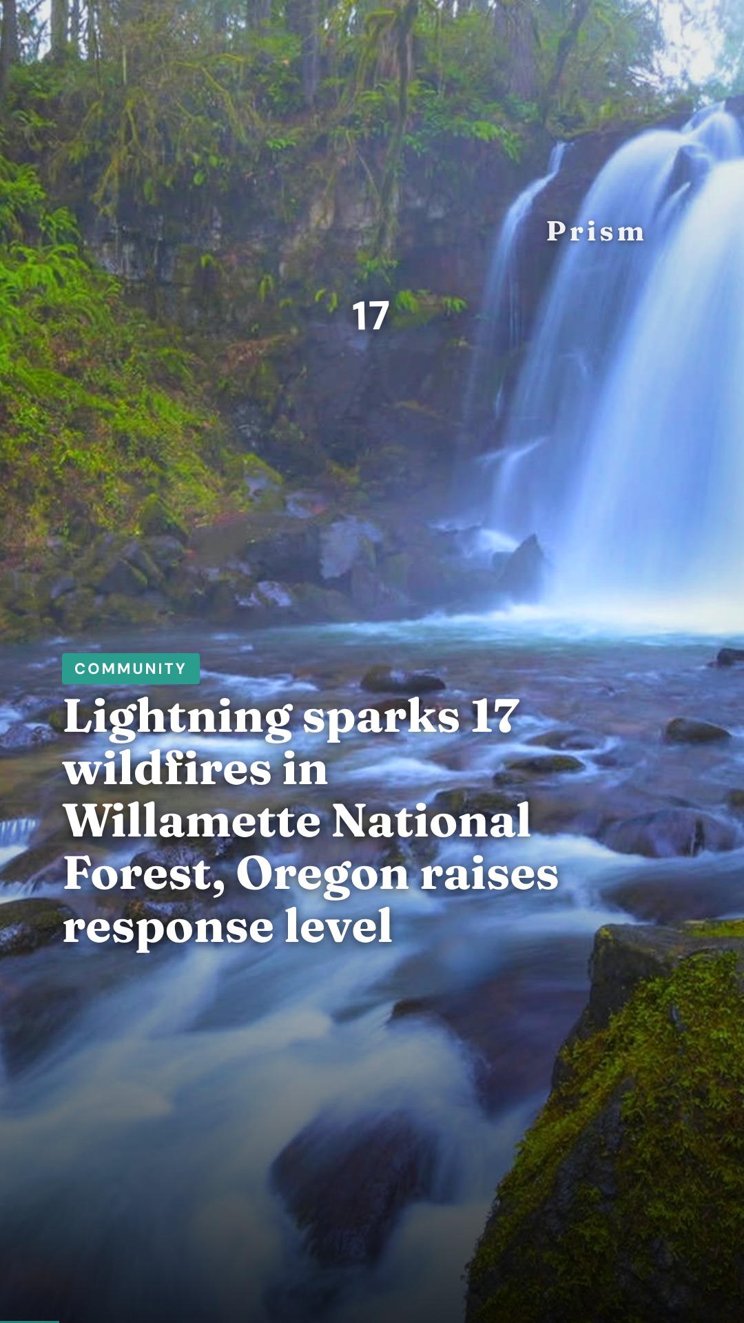 Lightning sparks 17 wildfires in Willamette National Forest, Oregon raises response level