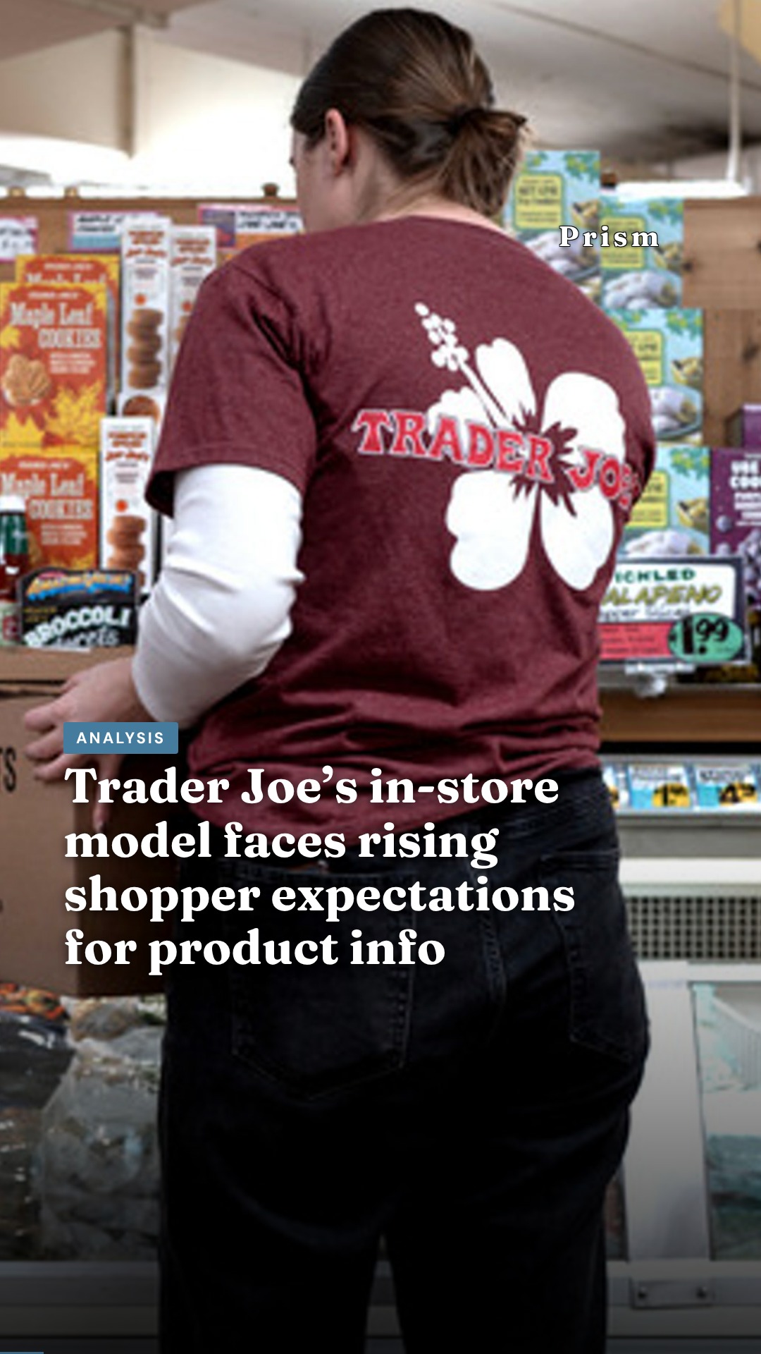 Trader Joe’s in-store model faces rising shopper expectations for product info