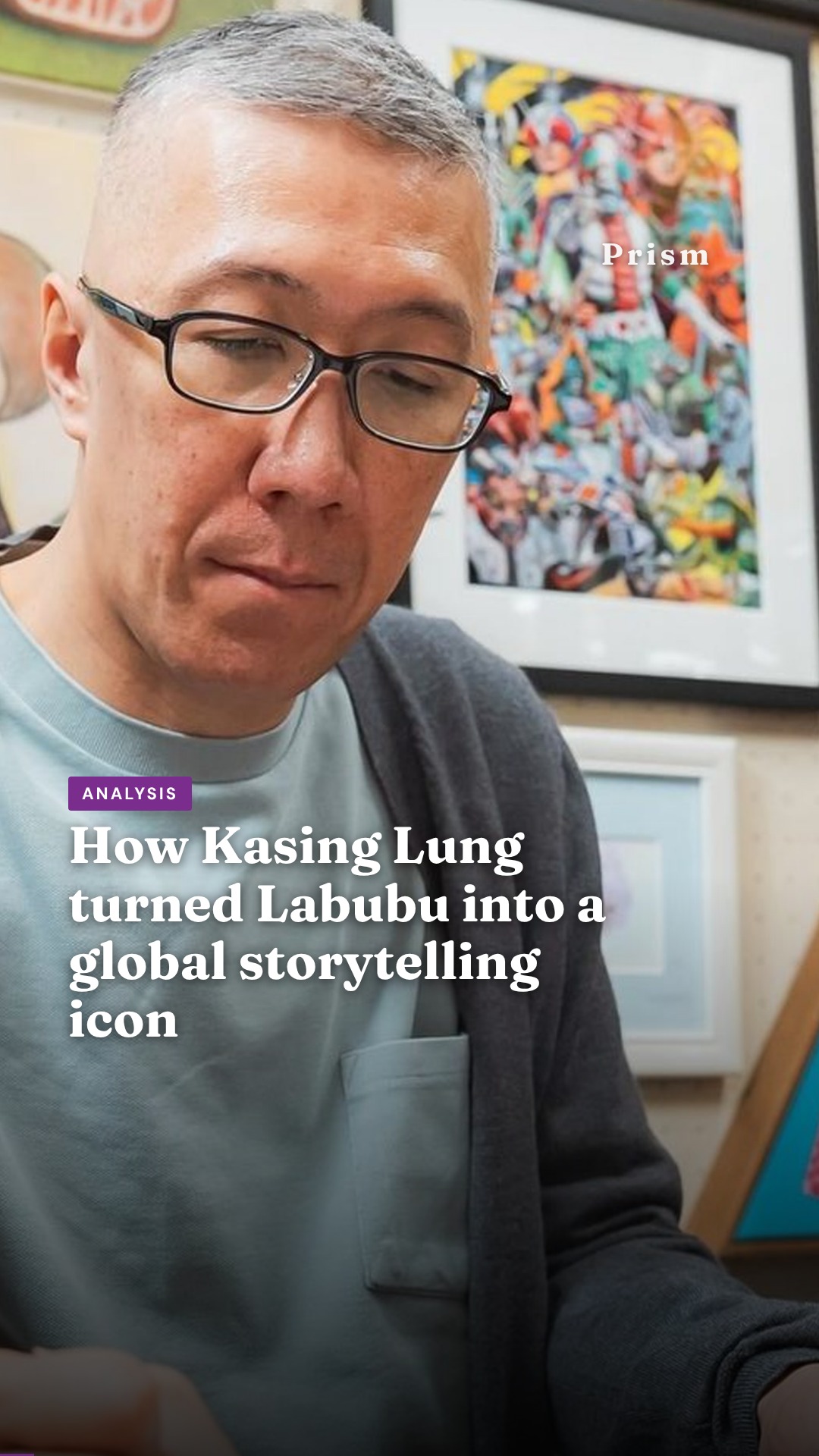 How Kasing Lung turned Labubu into a global storytelling icon