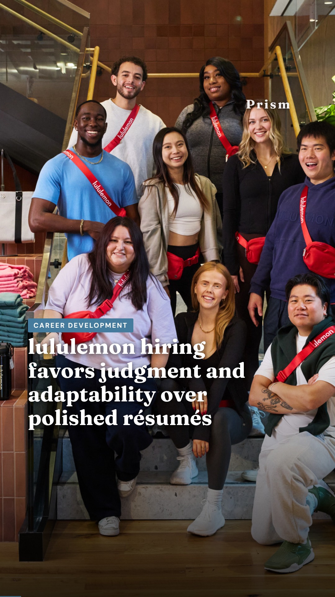 lululemon hiring favors judgment and adaptability over polished résumés