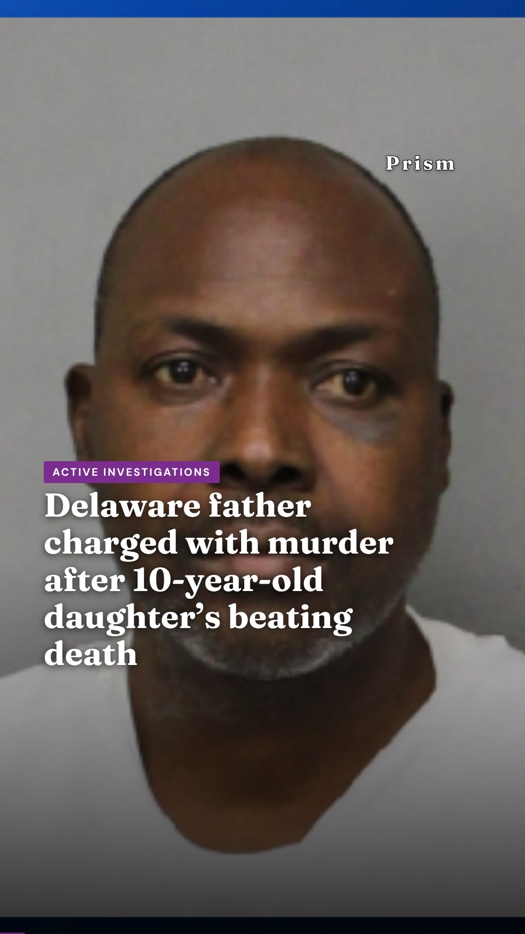 Delaware father charged with murder after 10-year-old daughter’s beating death