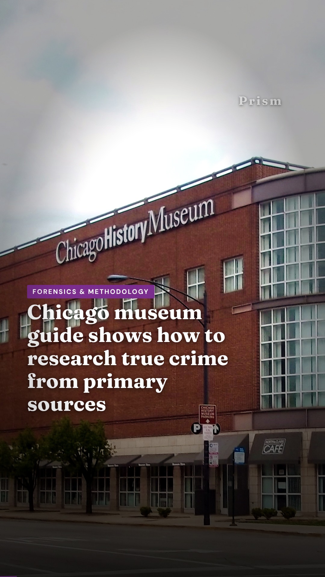 Chicago museum guide shows how to research true crime from primary sources