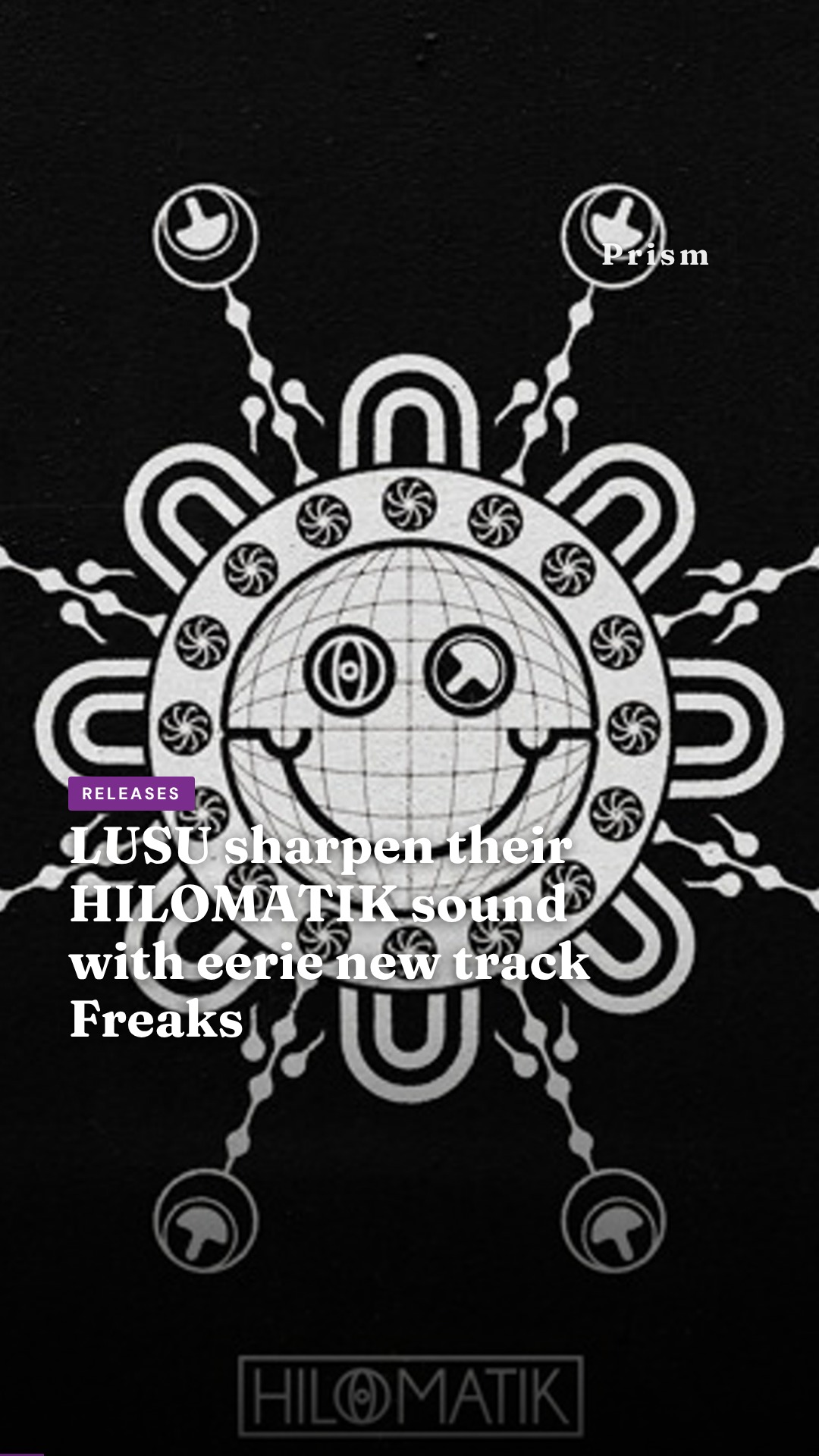 LUSU sharpen their HILOMATIK sound with eerie new track Freaks