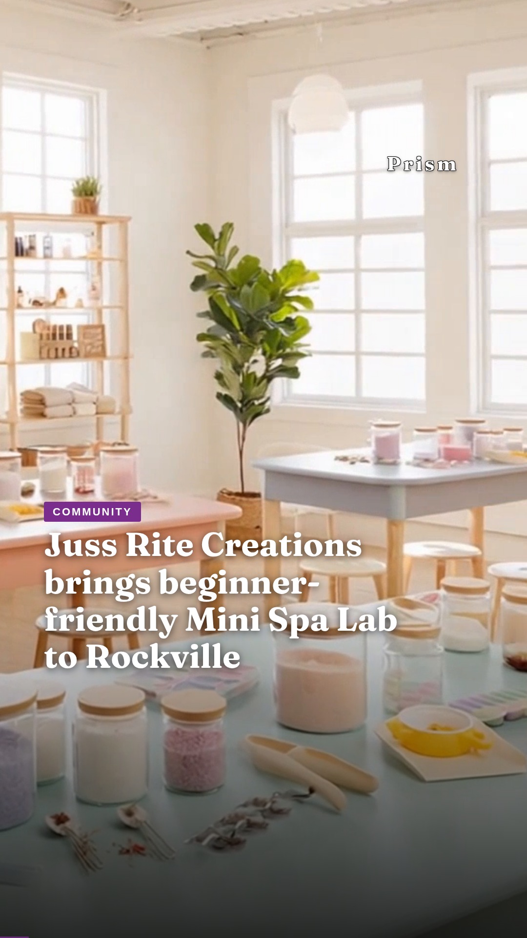 Juss Rite Creations brings beginner-friendly Mini Spa Lab to Rockville