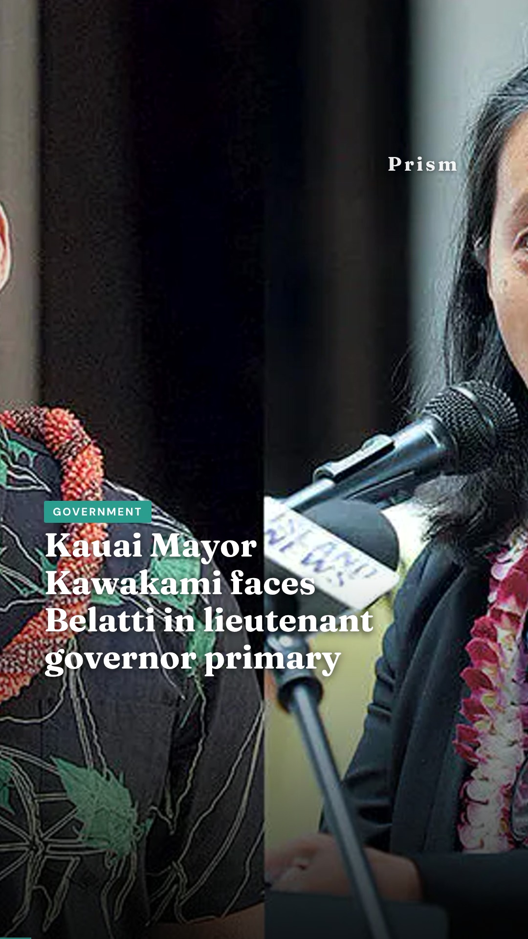 Kauai Mayor Kawakami faces Belatti in lieutenant governor primary
