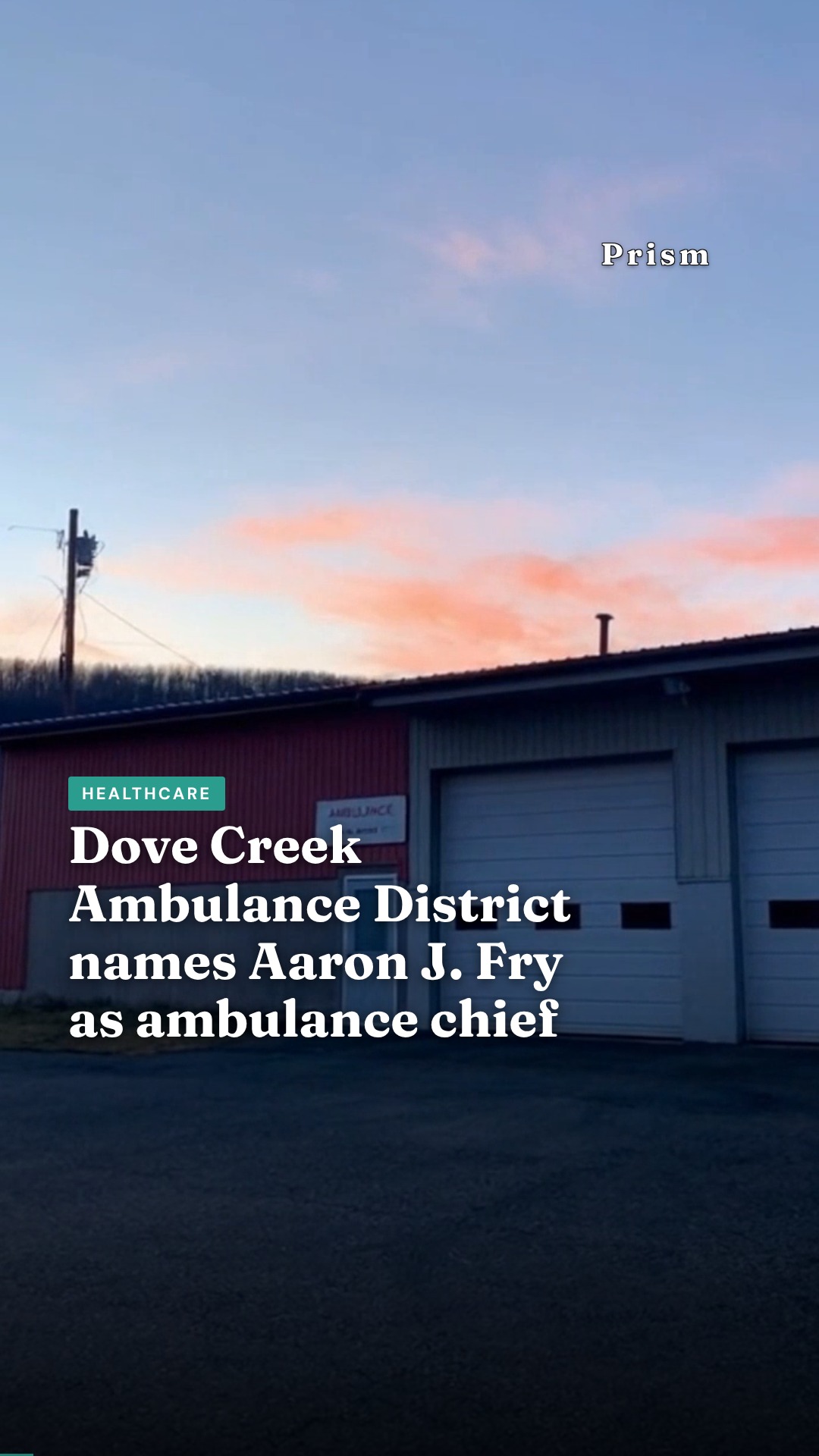 Dove Creek Ambulance District names Aaron J. Fry as ambulance chief