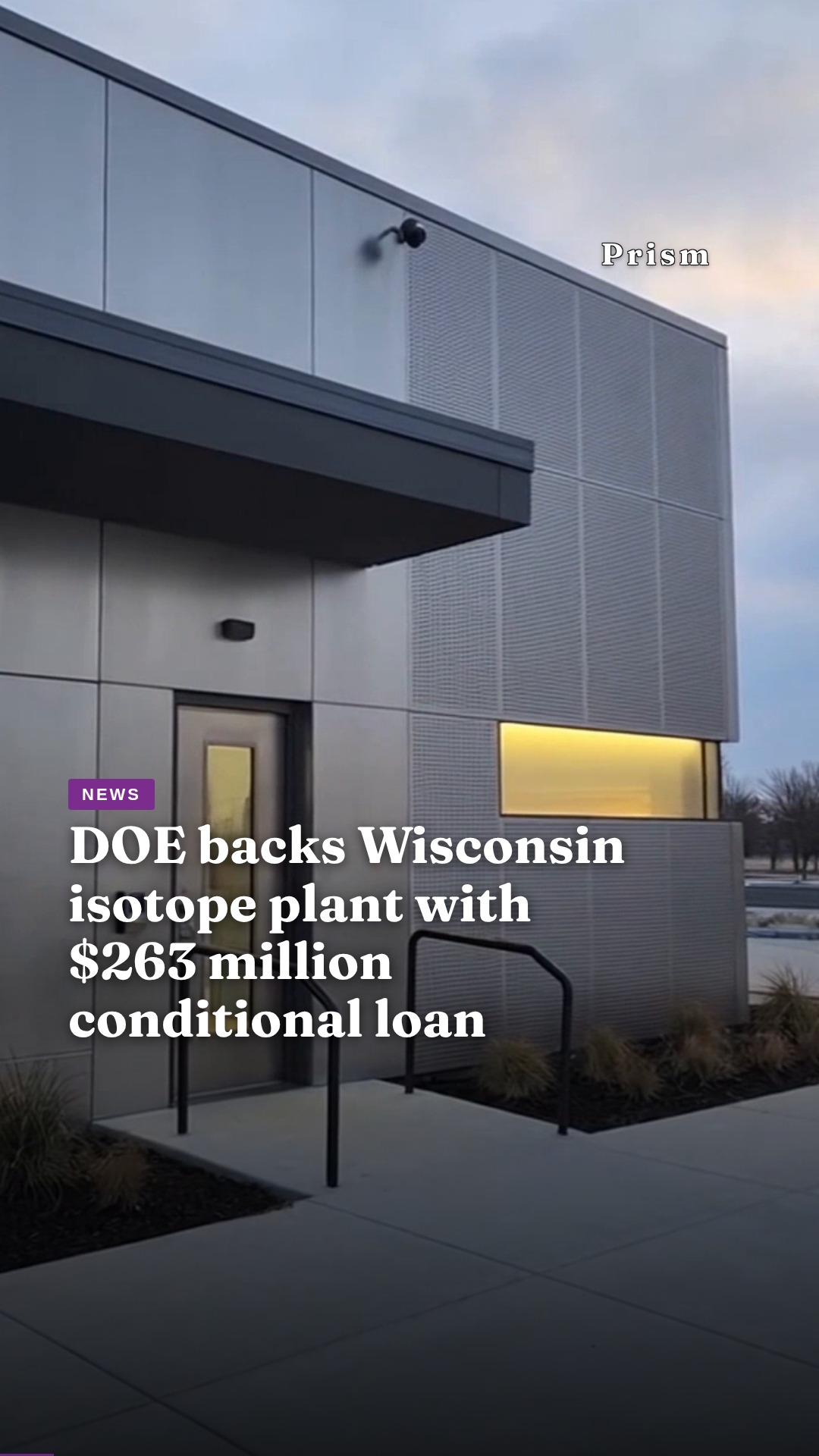 DOE backs Wisconsin isotope plant with $263 million conditional loan