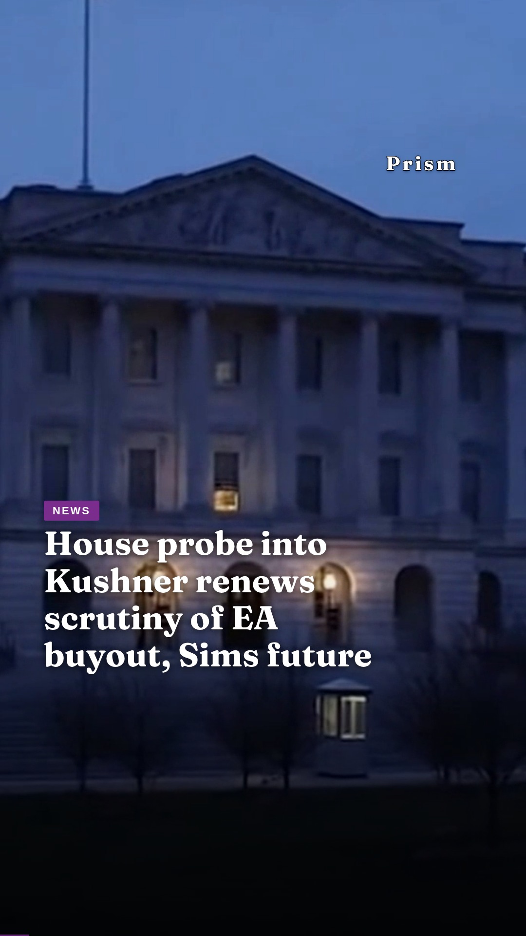 House probe into Kushner renews scrutiny of EA buyout, Sims future